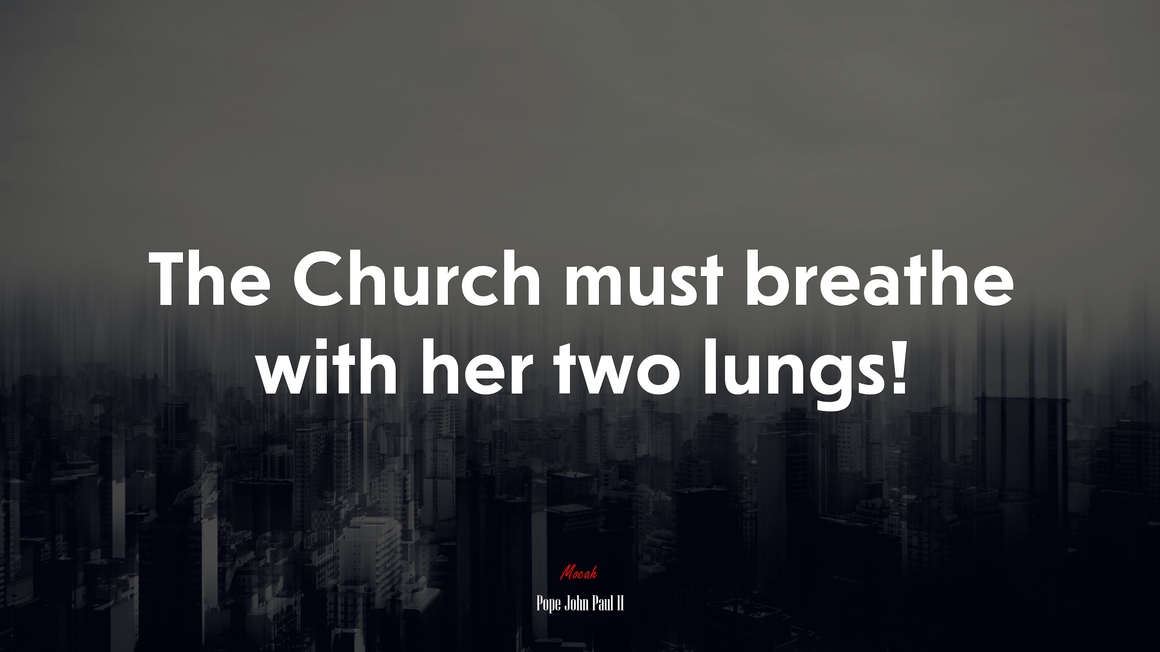 The Church must breathe with her two lungs! | Pope John Paul II quote HD Wallpaper