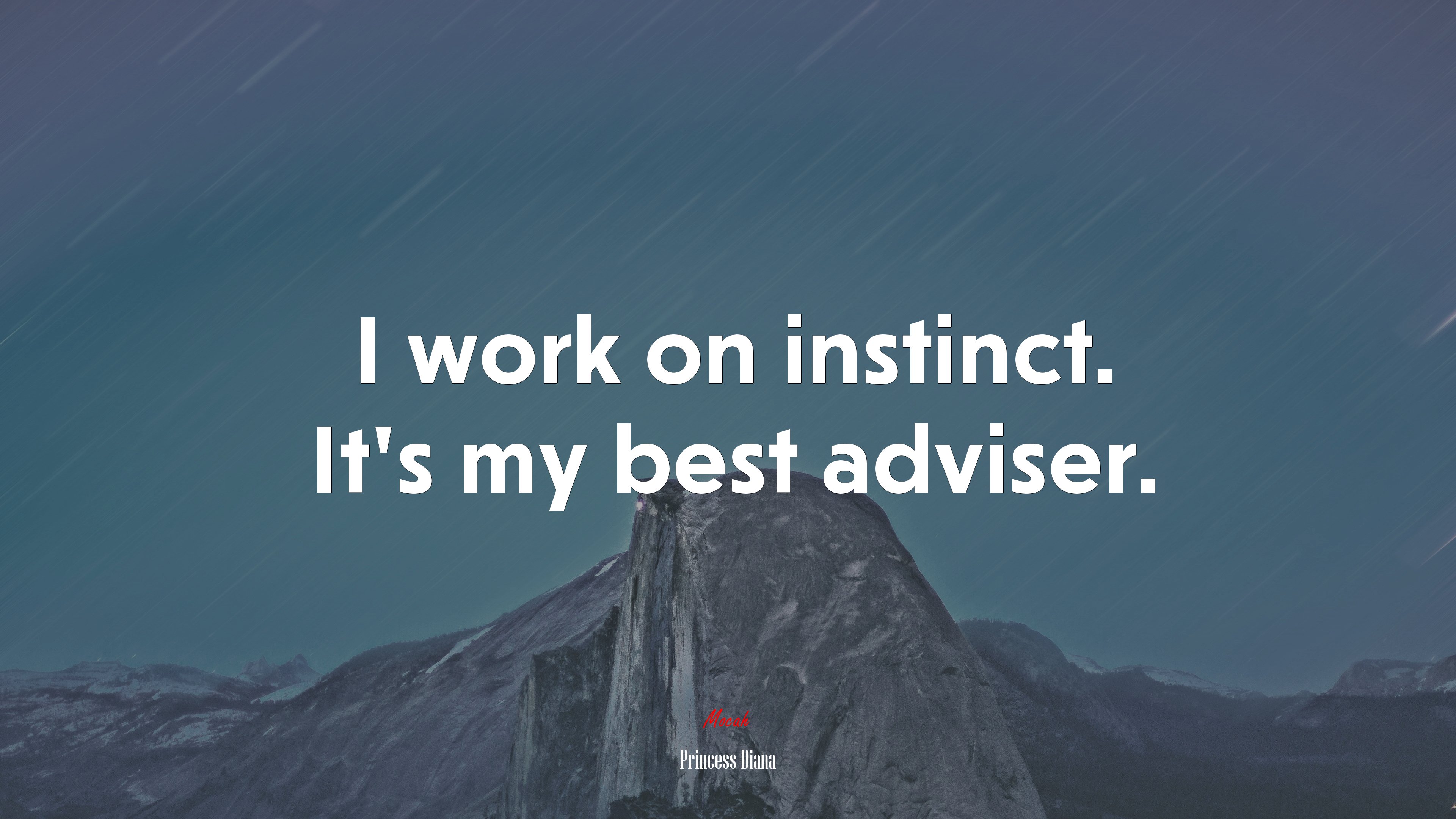I work on instinct. It’s my best adviser. | Princess Diana quote HD Wallpaper