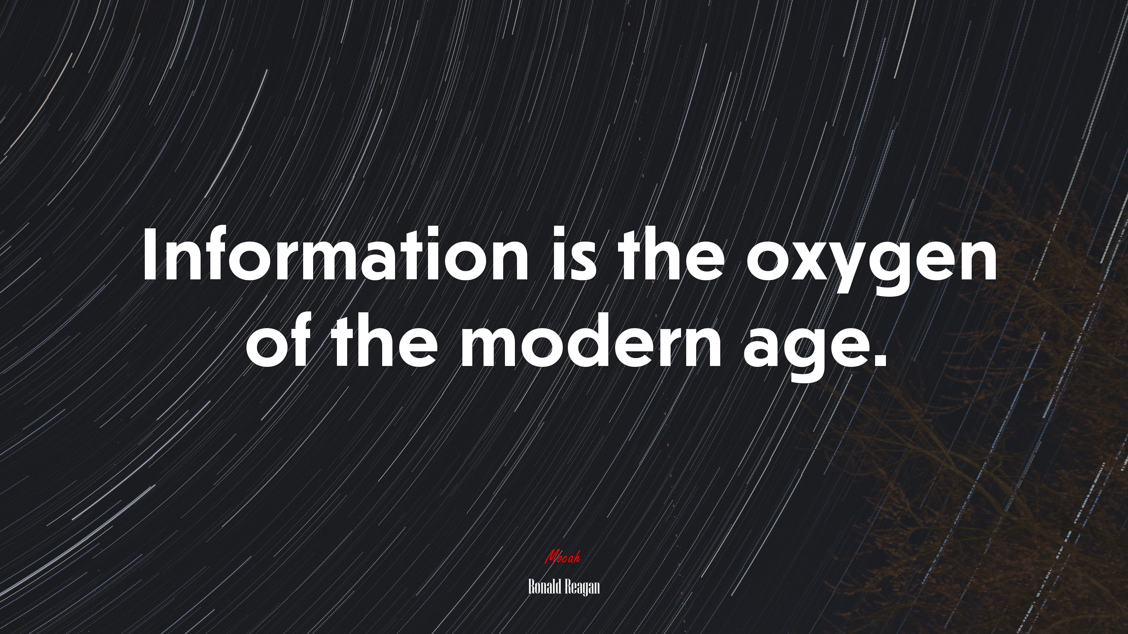 Information is the oxygen of the modern age. | Ronald Reagan quote HD Wallpaper