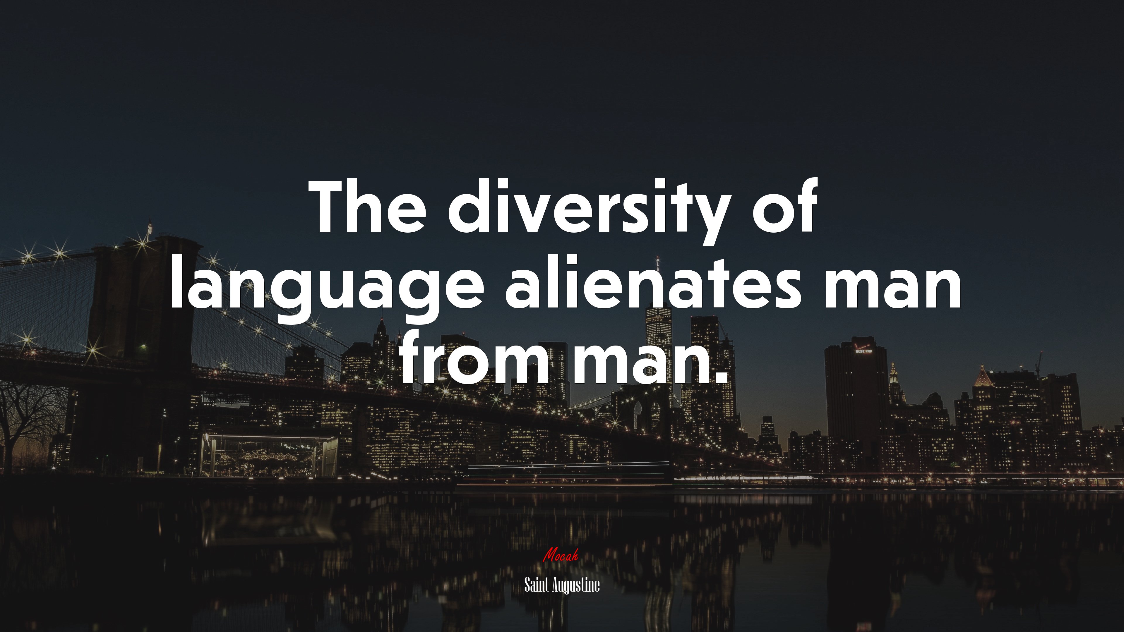 The diversity of language alienates man from man. | Saint Augustine quote HD Wallpaper