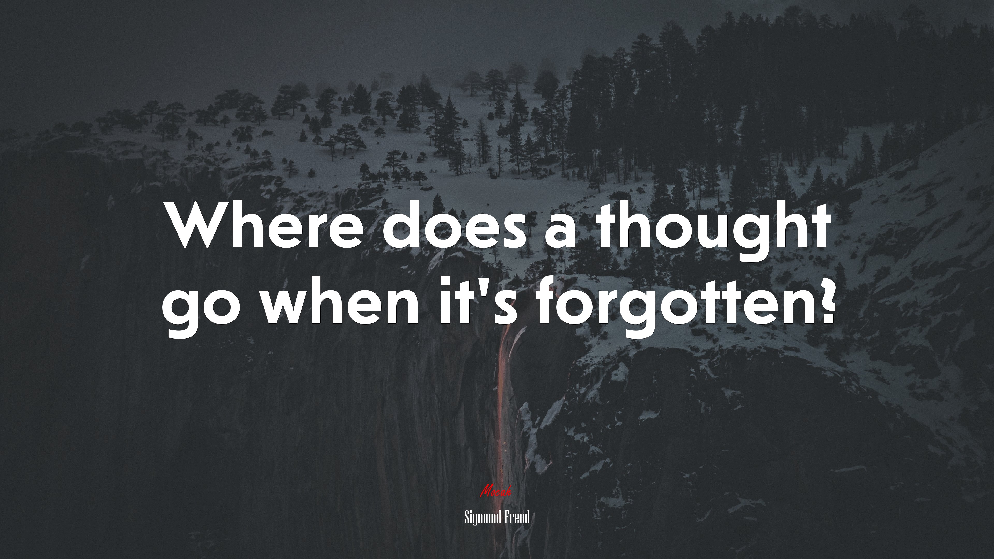 Where does a thought go when it’s forgotten? | Sigmund Freud quote HD Wallpaper