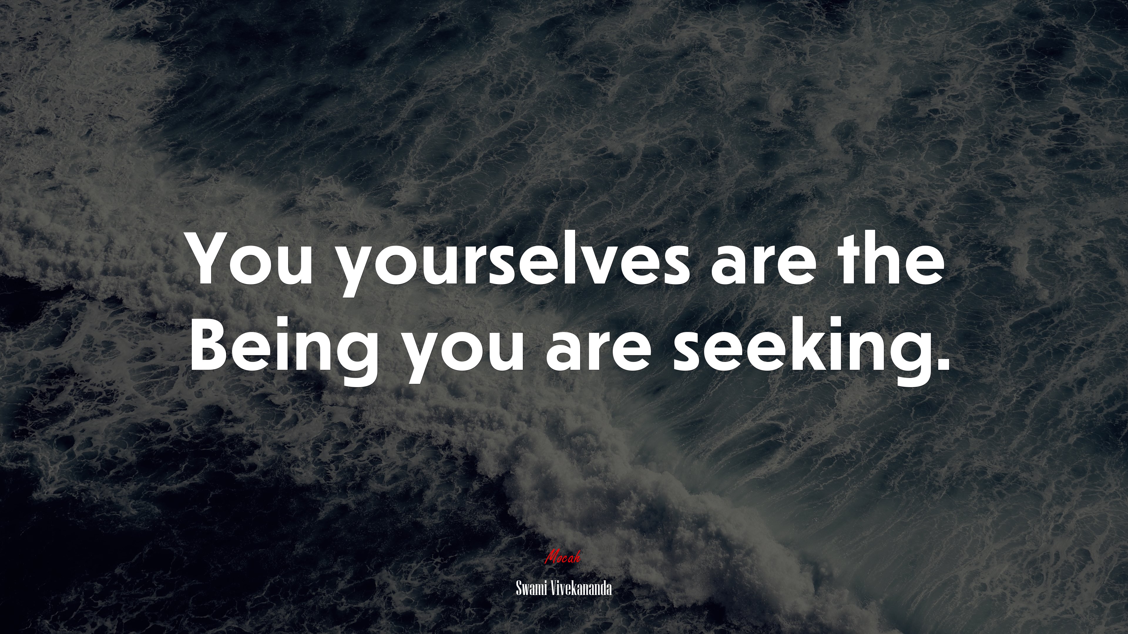 You yourselves are the Being you are seeking. | Swami Vivekananda quote HD Wallpaper