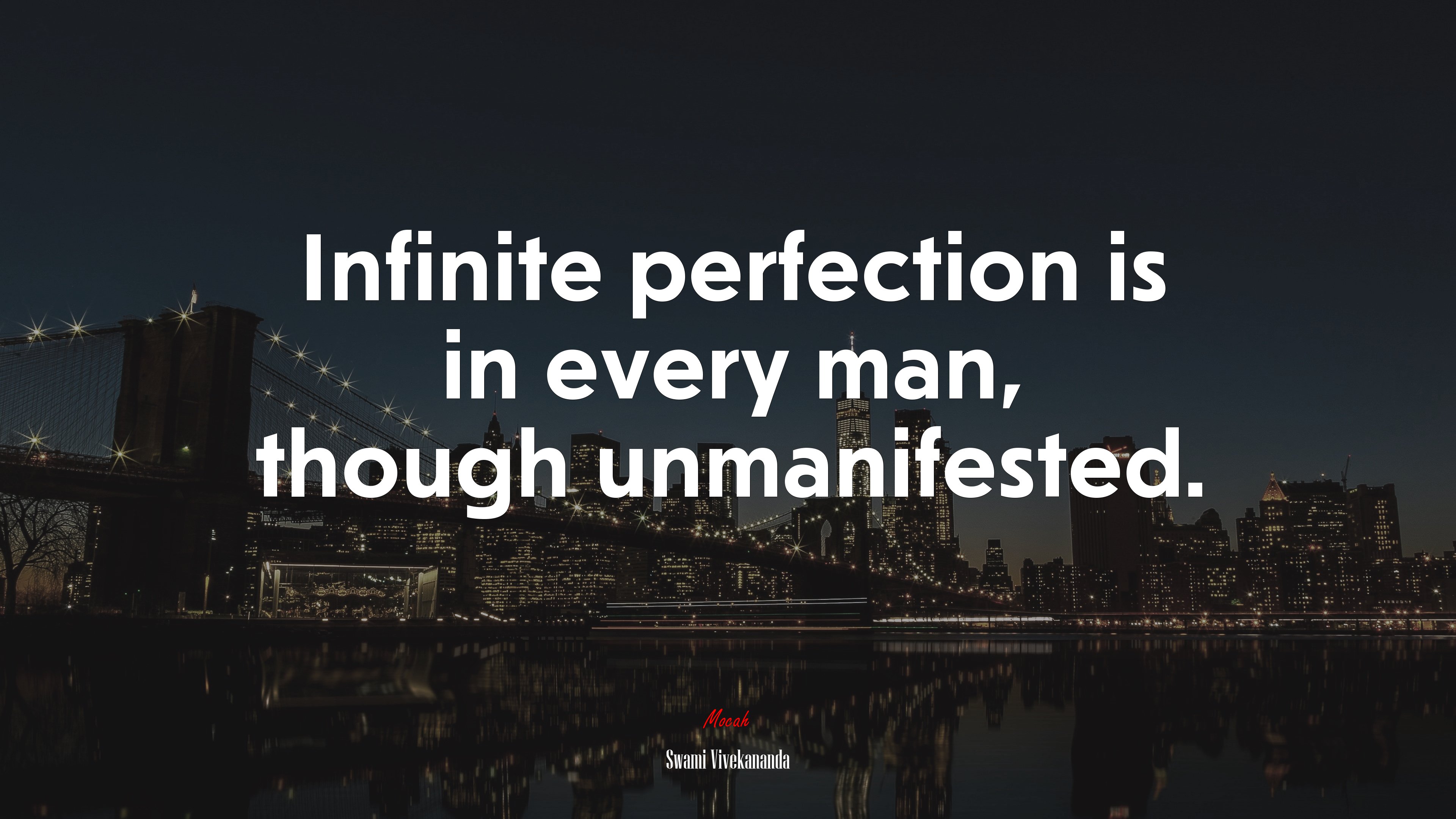 Infinite perfection is in every man, though unmanifested. | Swami Vivekananda quote HD Wallpaper