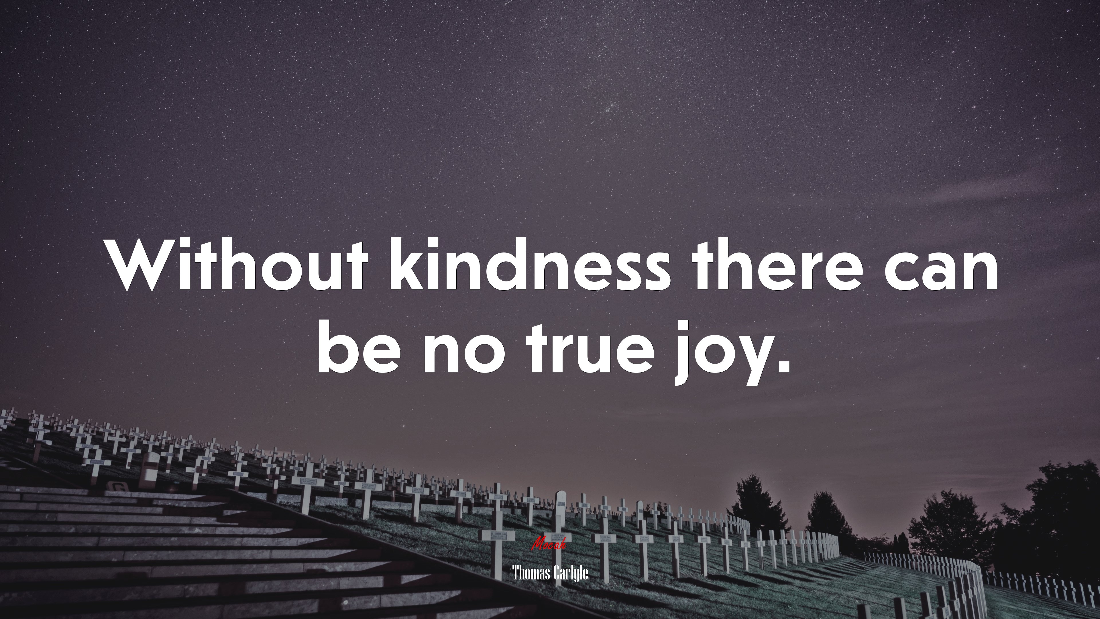 Without kindness there can be no true joy. | Thomas Carlyle quote HD Wallpaper