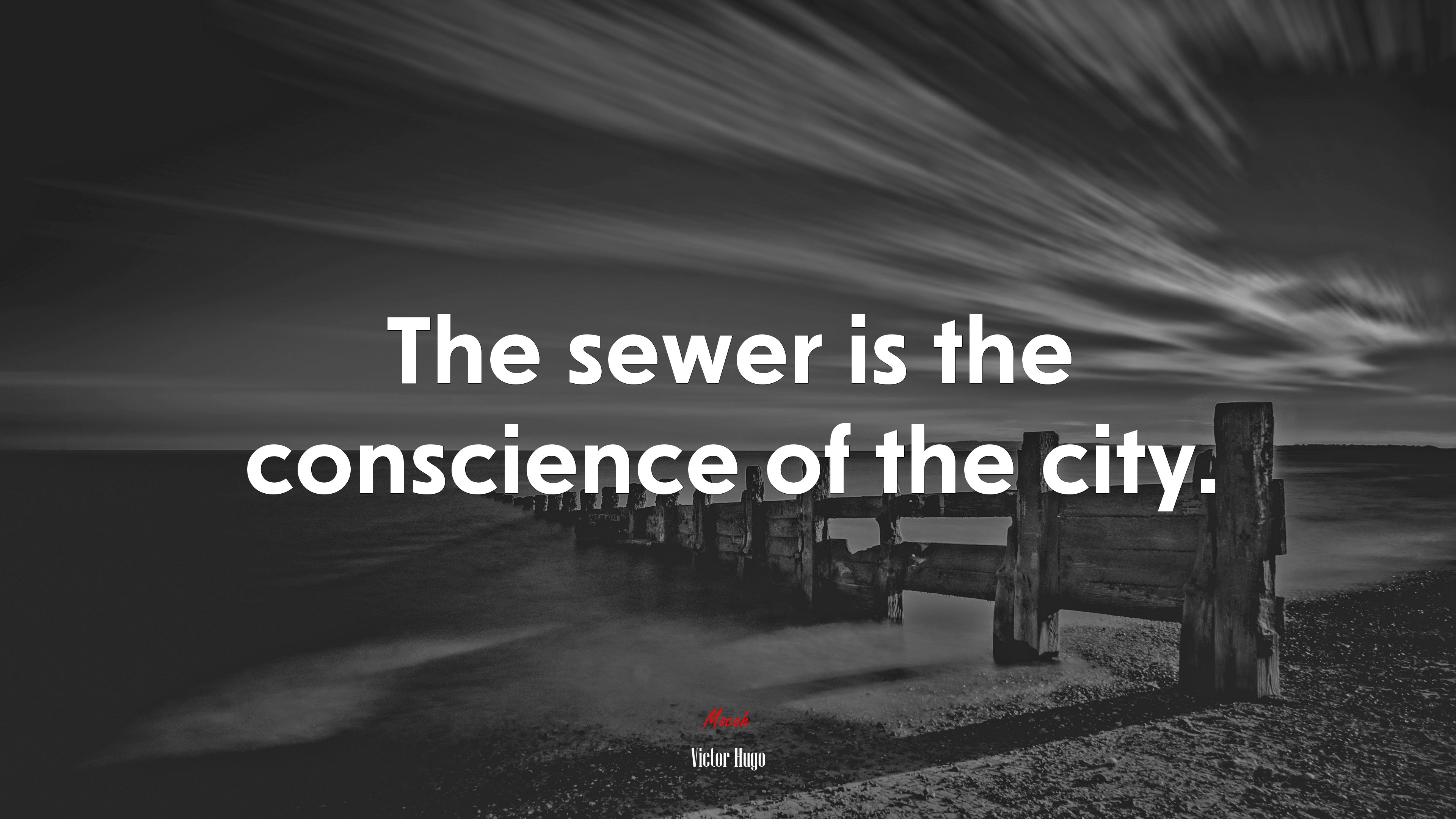 The sewer is the conscience of the city. | Victor Hugo quote HD Wallpaper