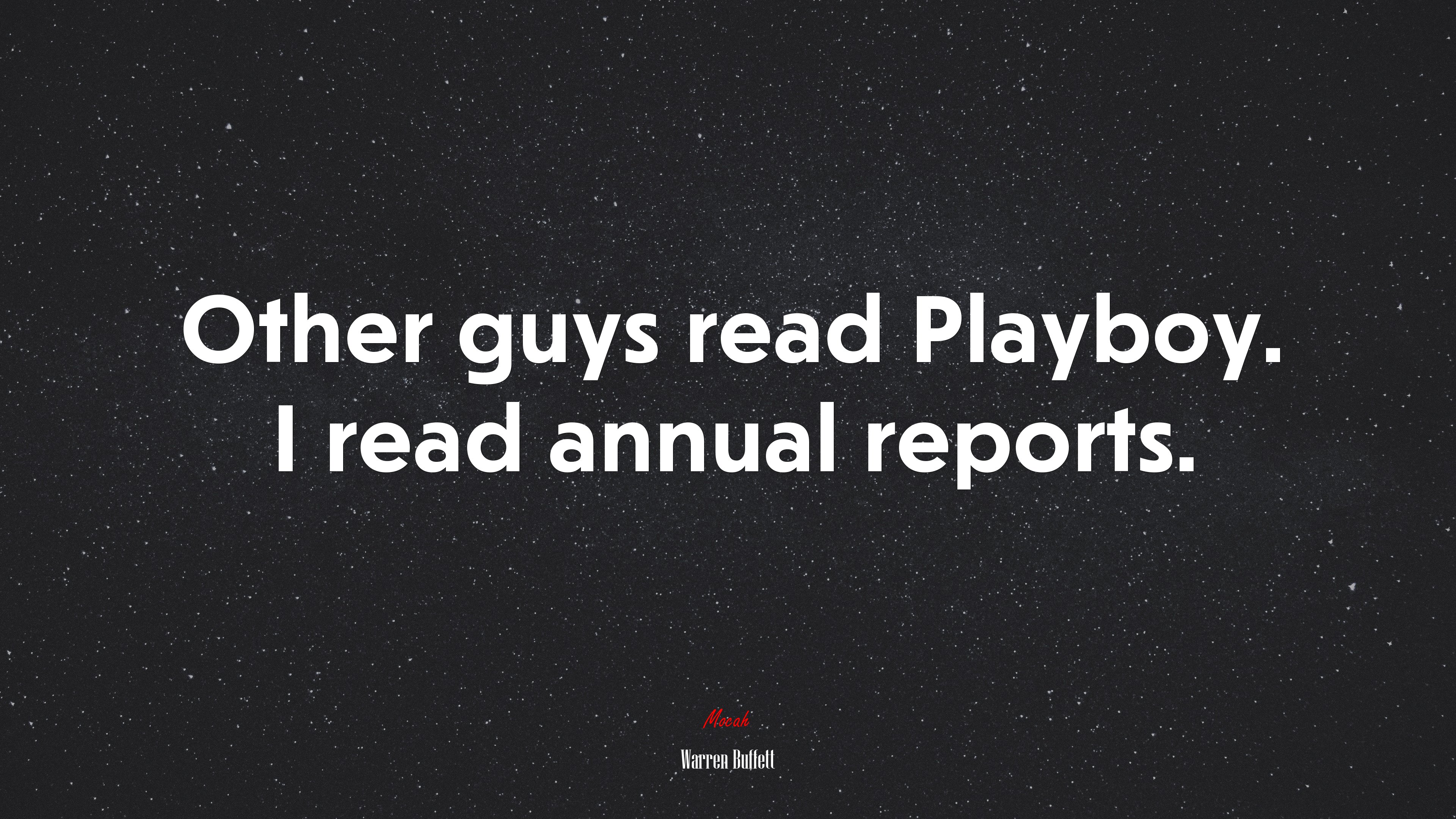 Other guys read Playboy. I read annual reports. | Warren Buffett quote HD Wallpaper