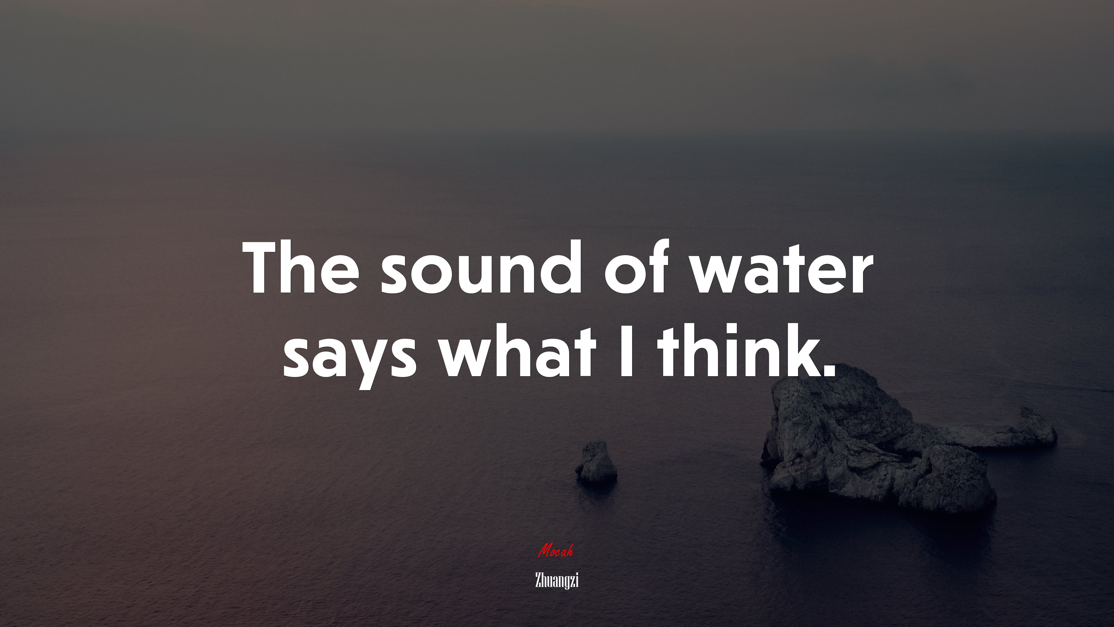 The sound of water says what I think. | Zhuangzi quote HD Wallpaper