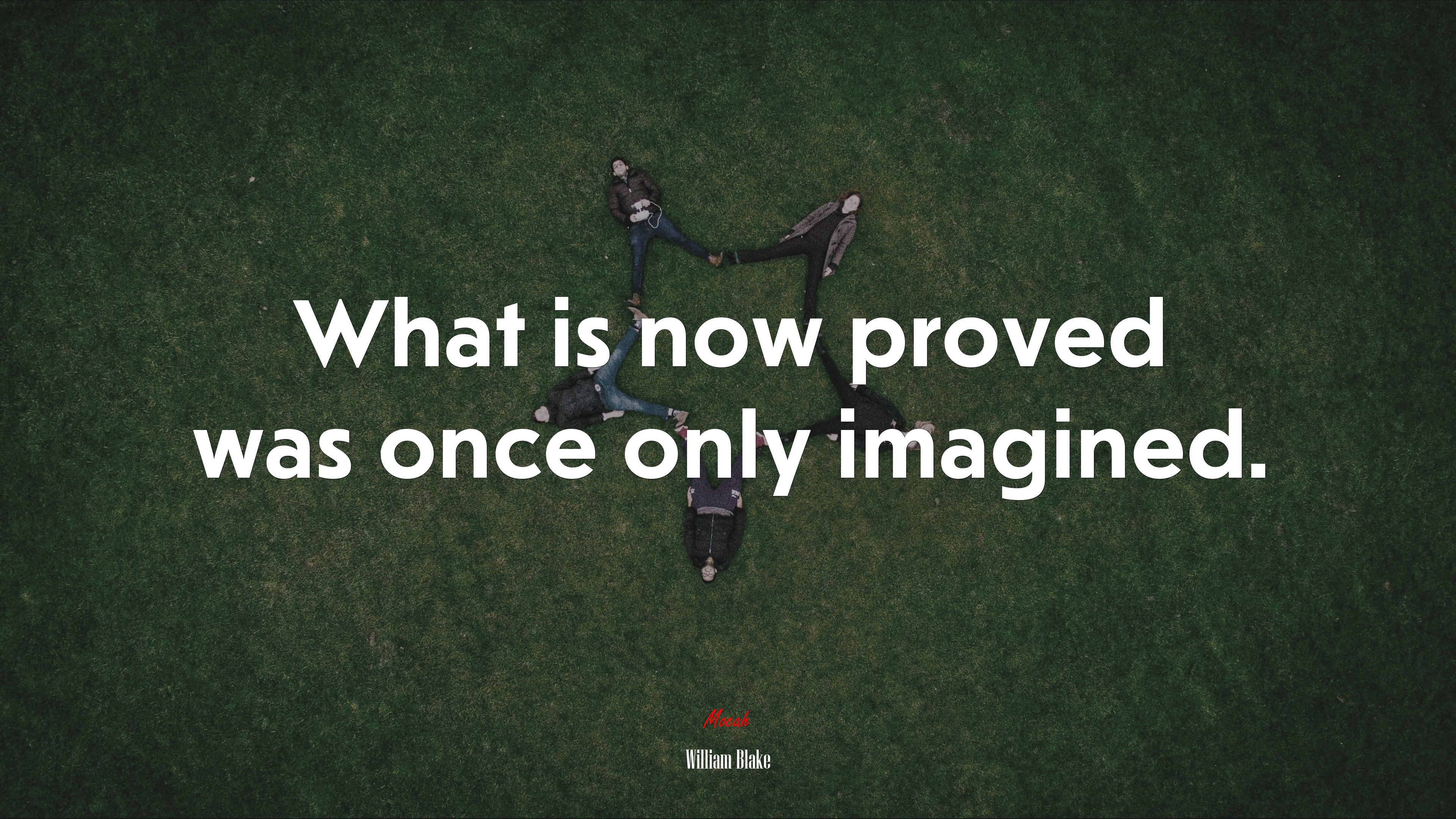 What is now proved was once only imagined. | William Blake quote HD Wallpaper