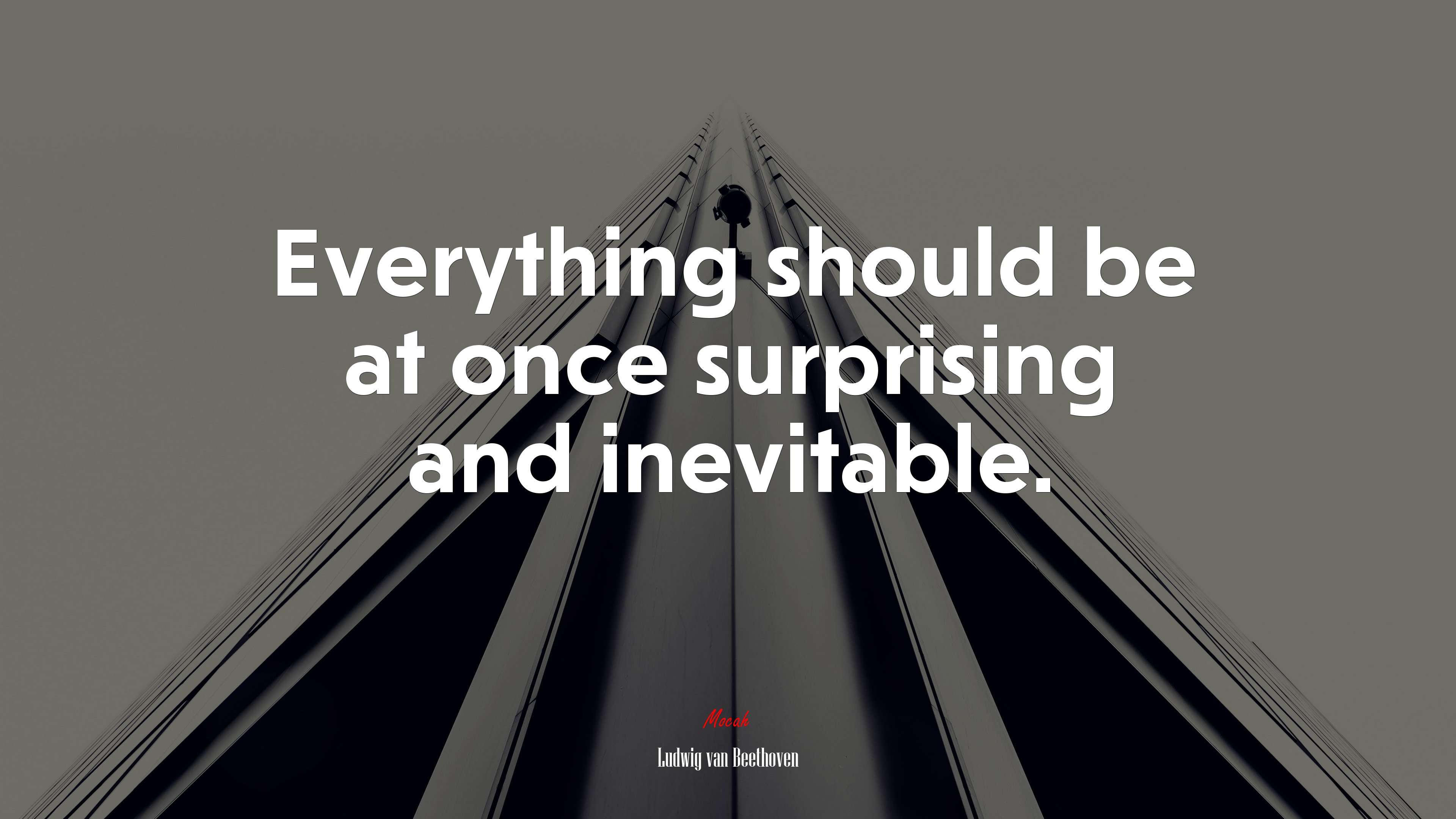Everything should be at once surprising and inevitable. | Ludwig van Beethoven quote HD Wallpaper