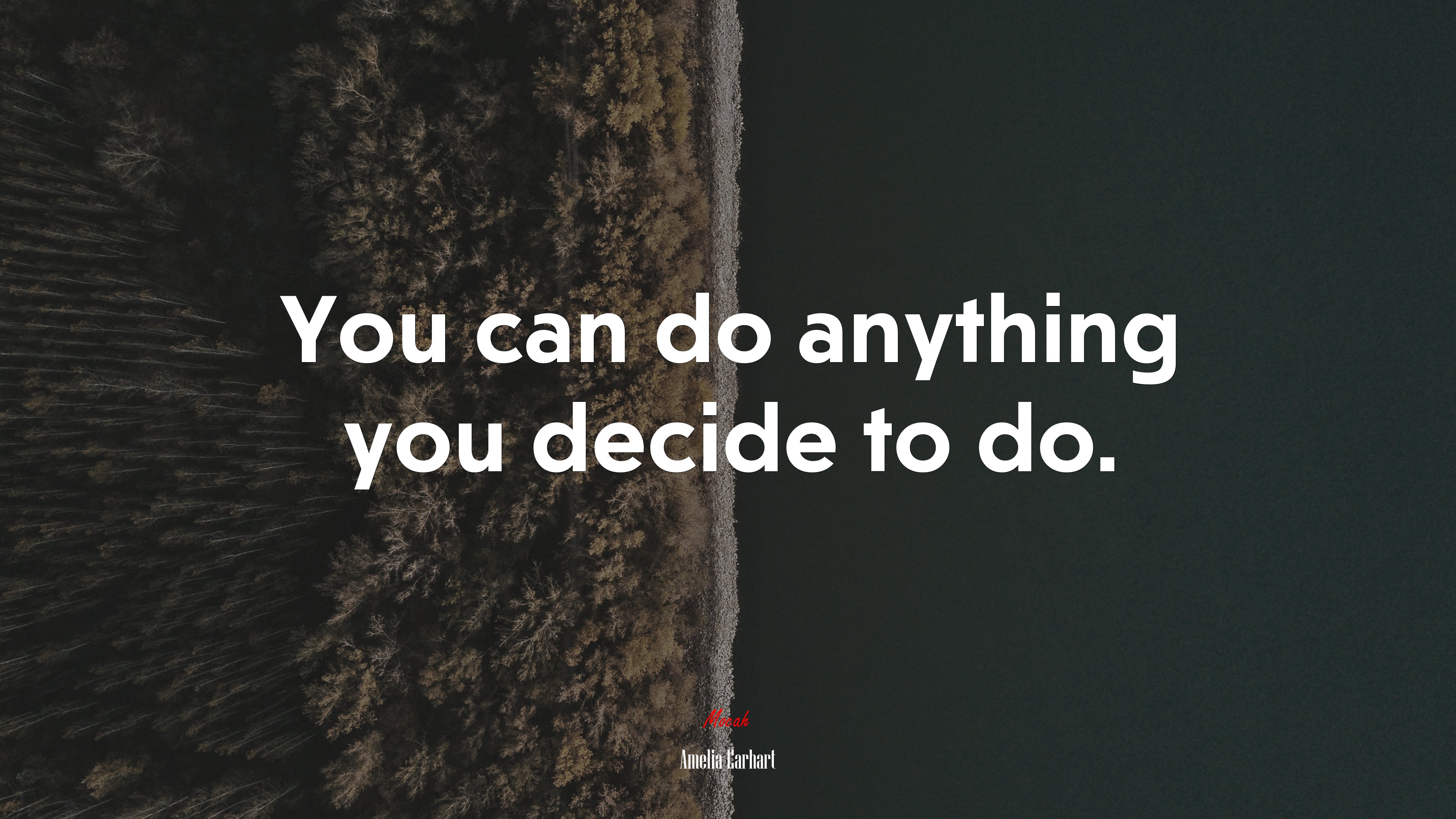 You can do anything you decide to do. | Amelia Earhart quote HD Wallpaper