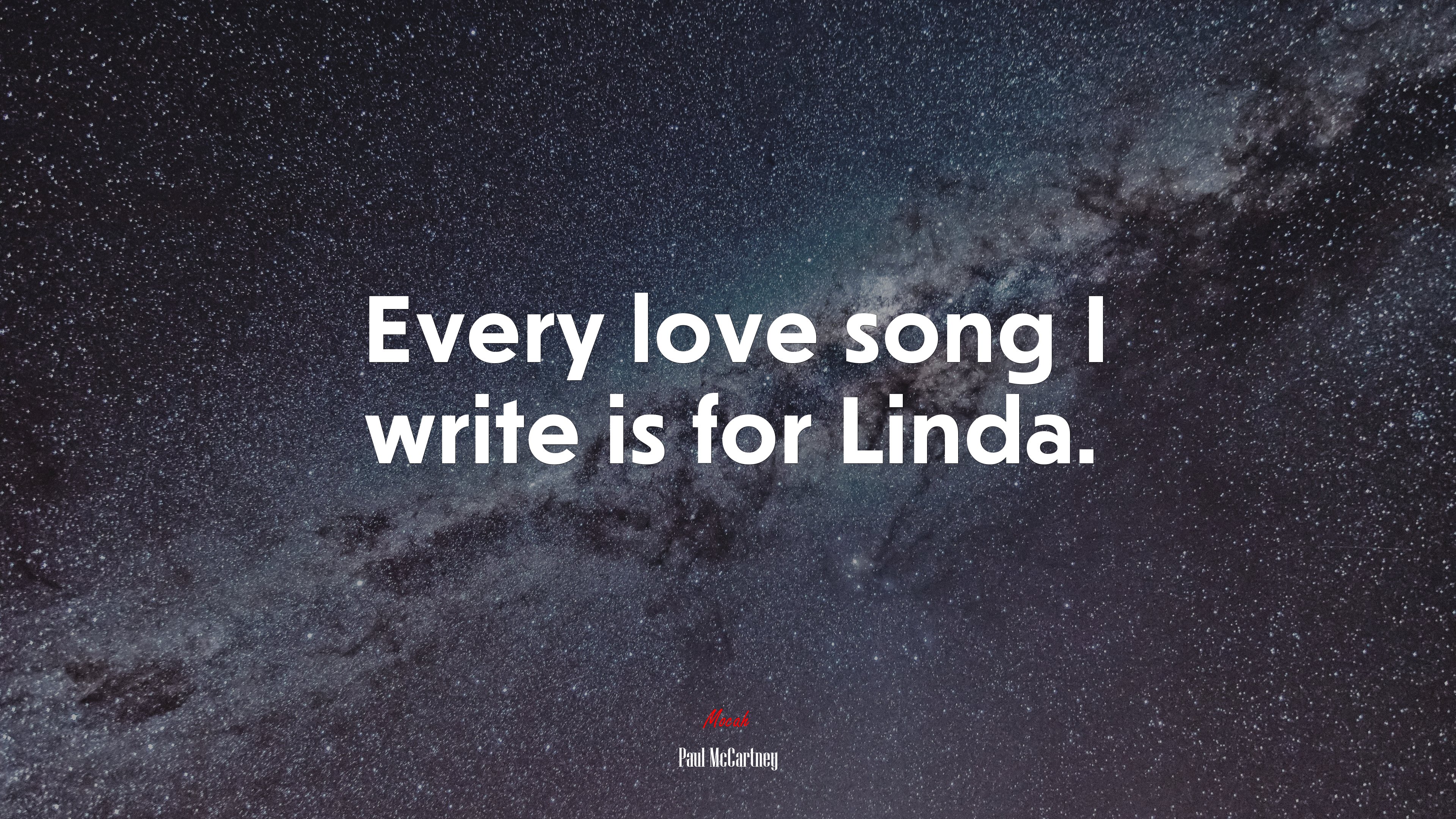Every love song I write is for Linda. | Paul McCartney quote HD Wallpaper