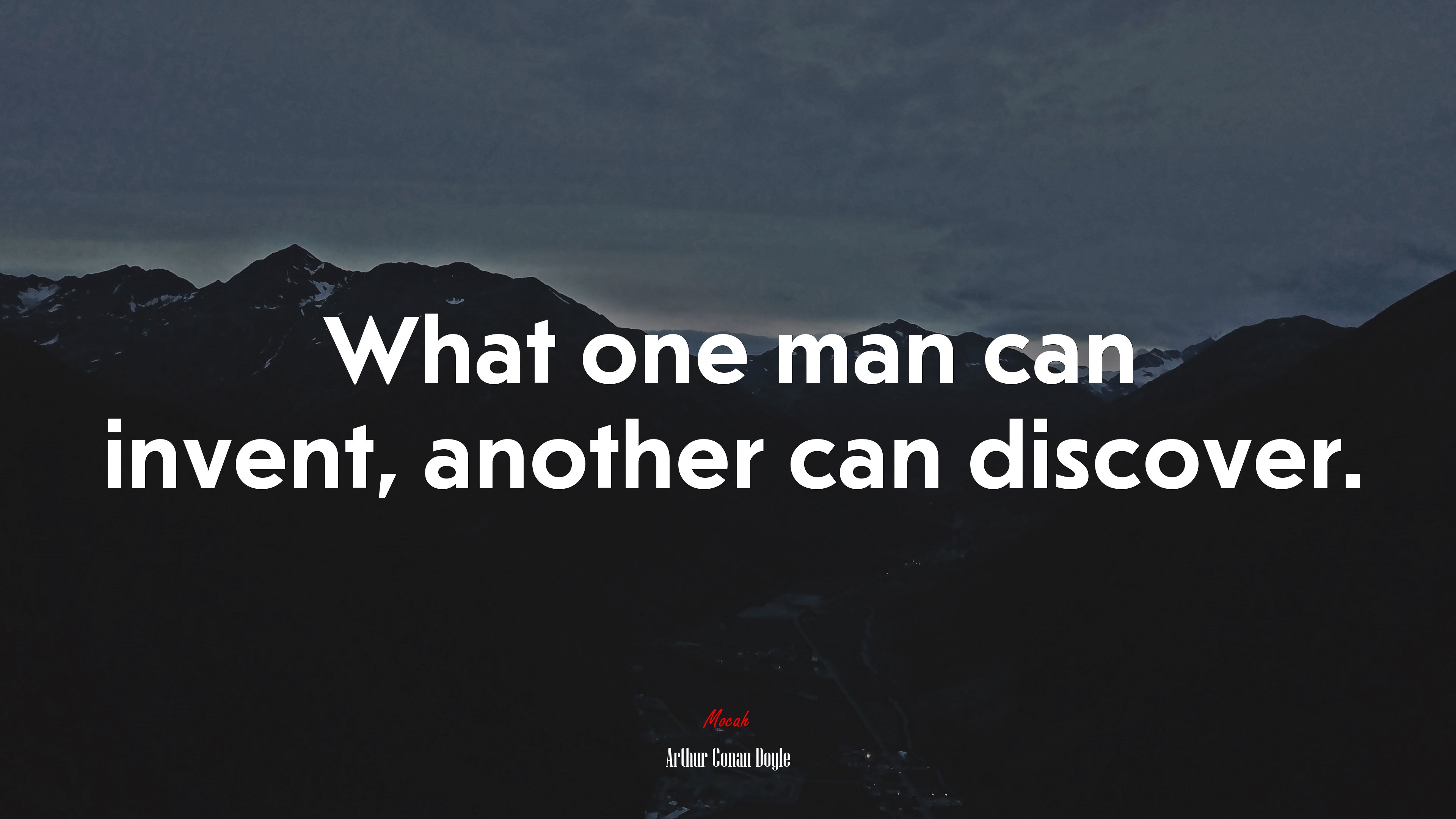 What one man can invent, another can discover. | Arthur Conan Doyle quote HD Wallpaper