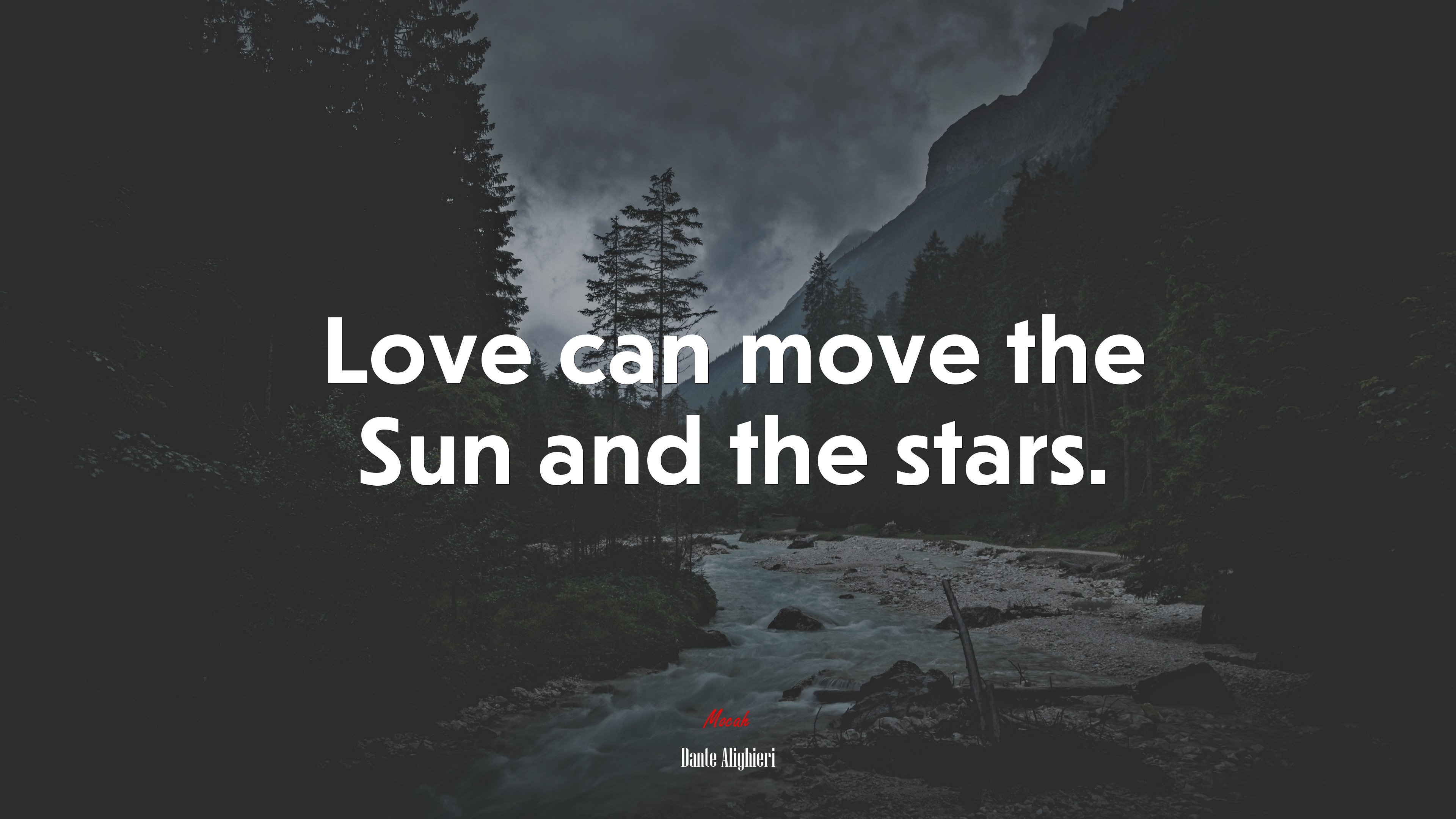 Love can move the Sun and the stars. | Dante Alighieri quote HD Wallpaper