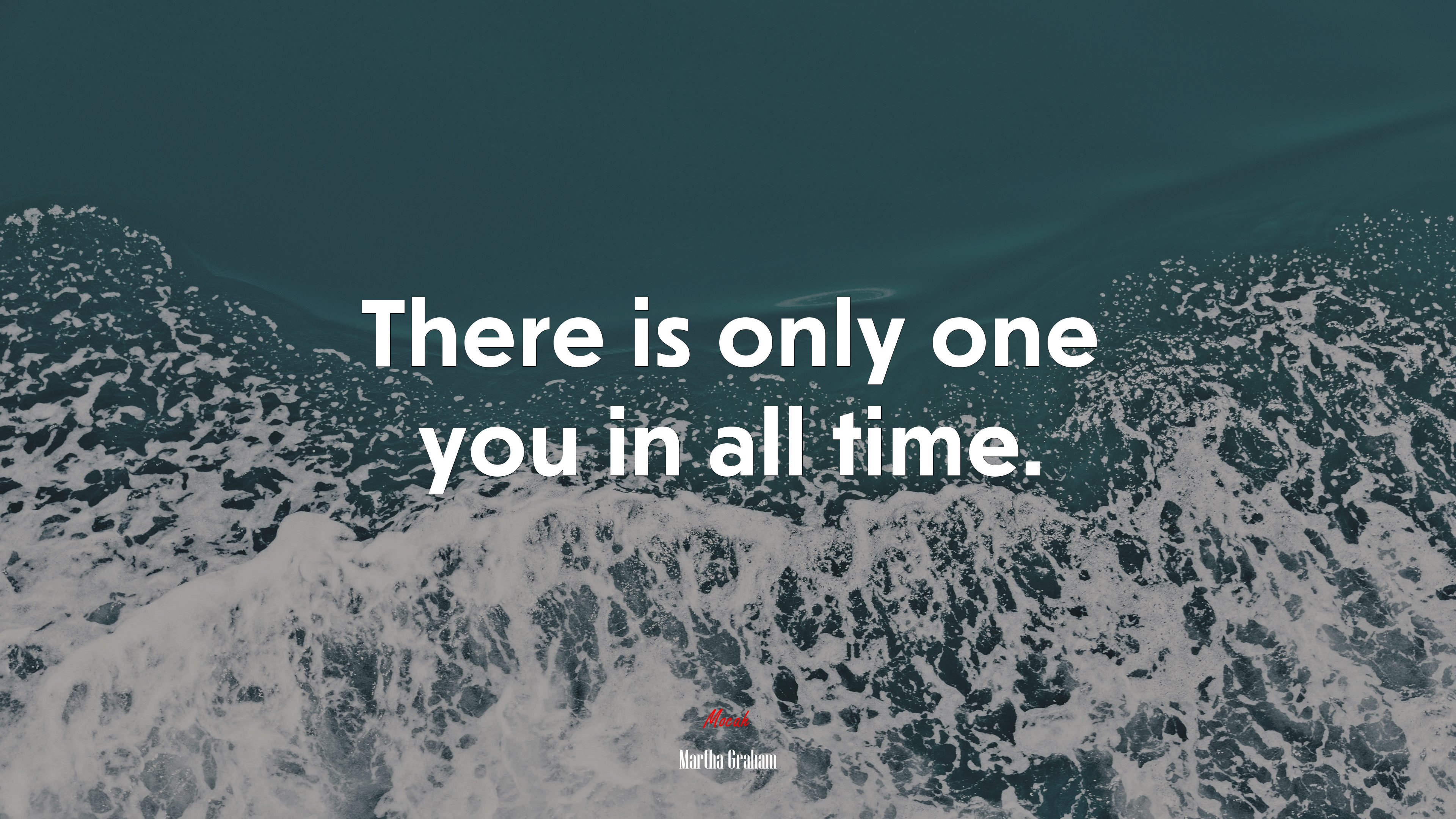 There is only one you in all time. | Martha Graham quote HD Wallpaper