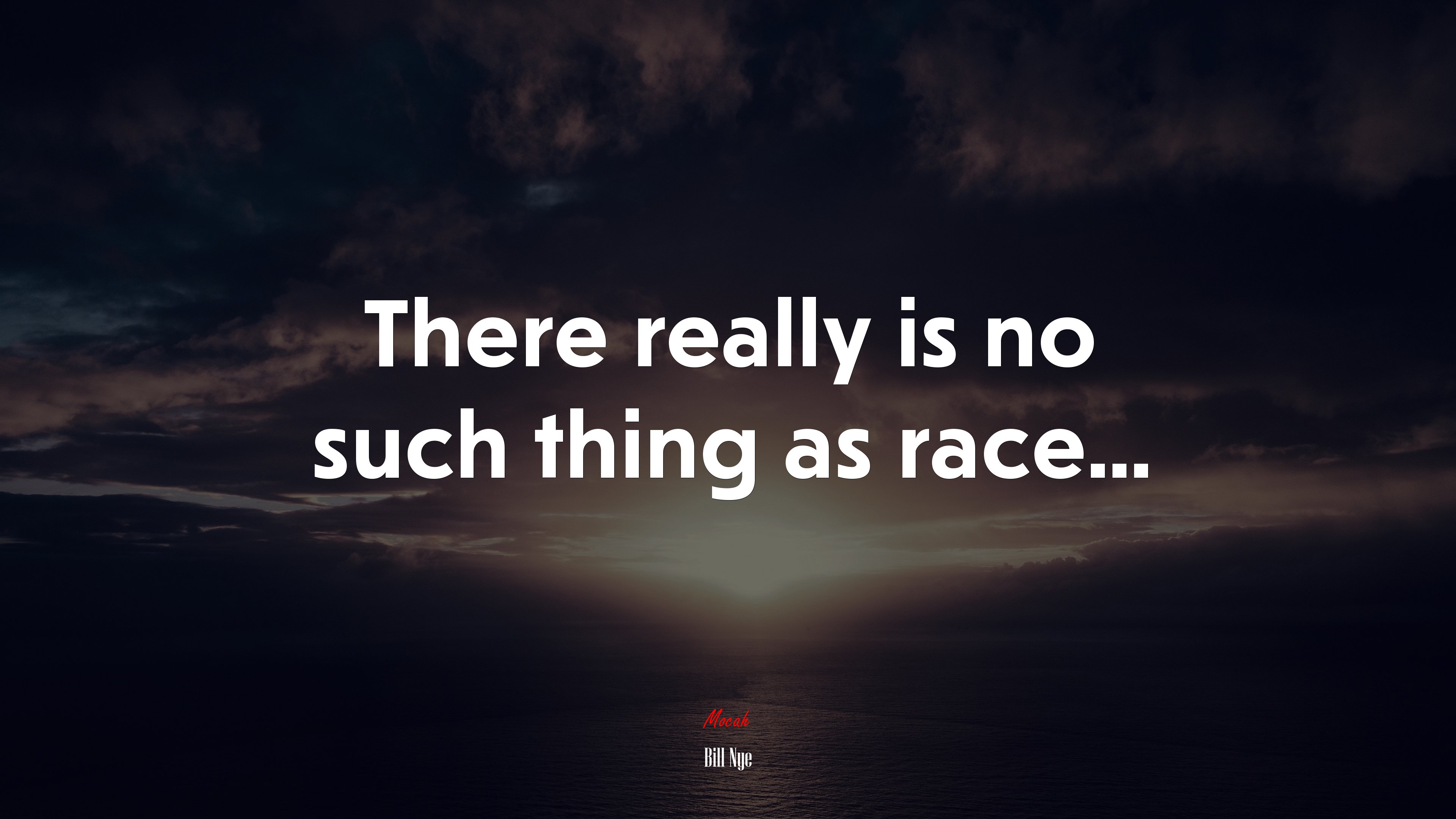 There really is no such thing as race... | Bill Nye quote HD Wallpaper