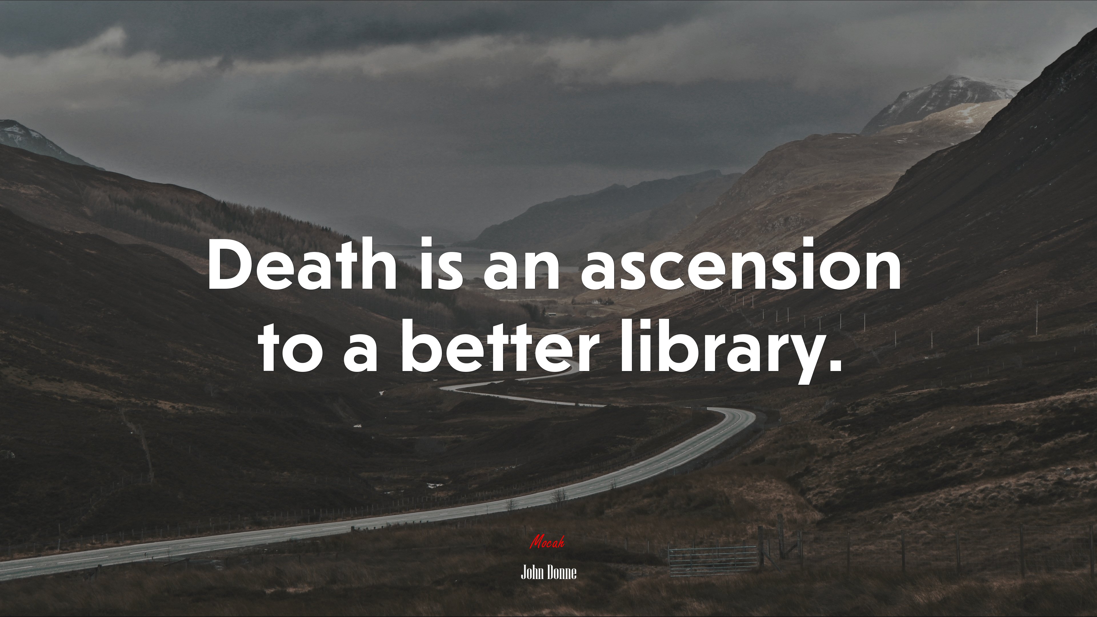 Death is an ascension to a better library. | John Donne quote HD Wallpaper