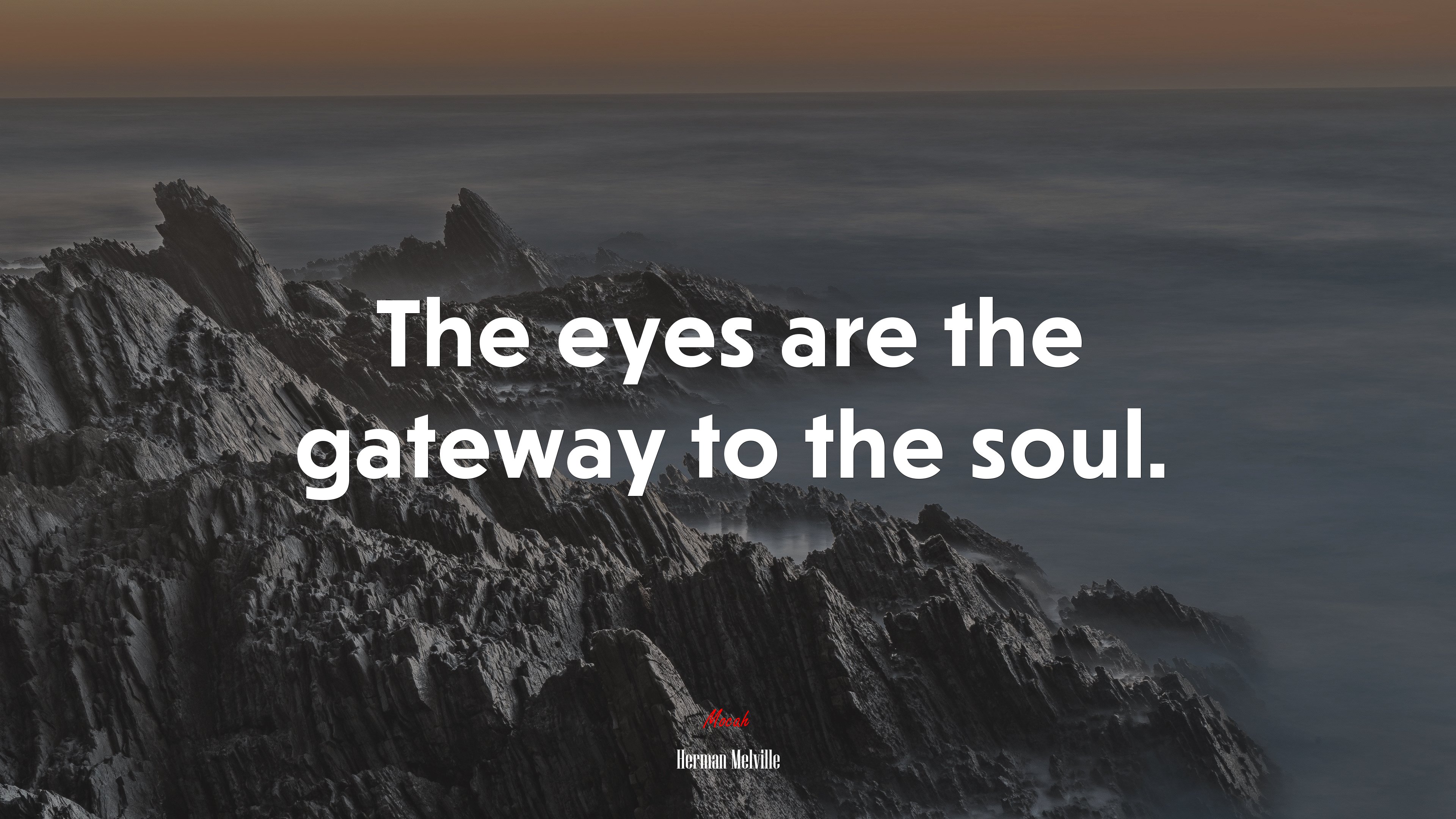 The eyes are the gateway to the soul. | Herman Melville quote HD Wallpaper