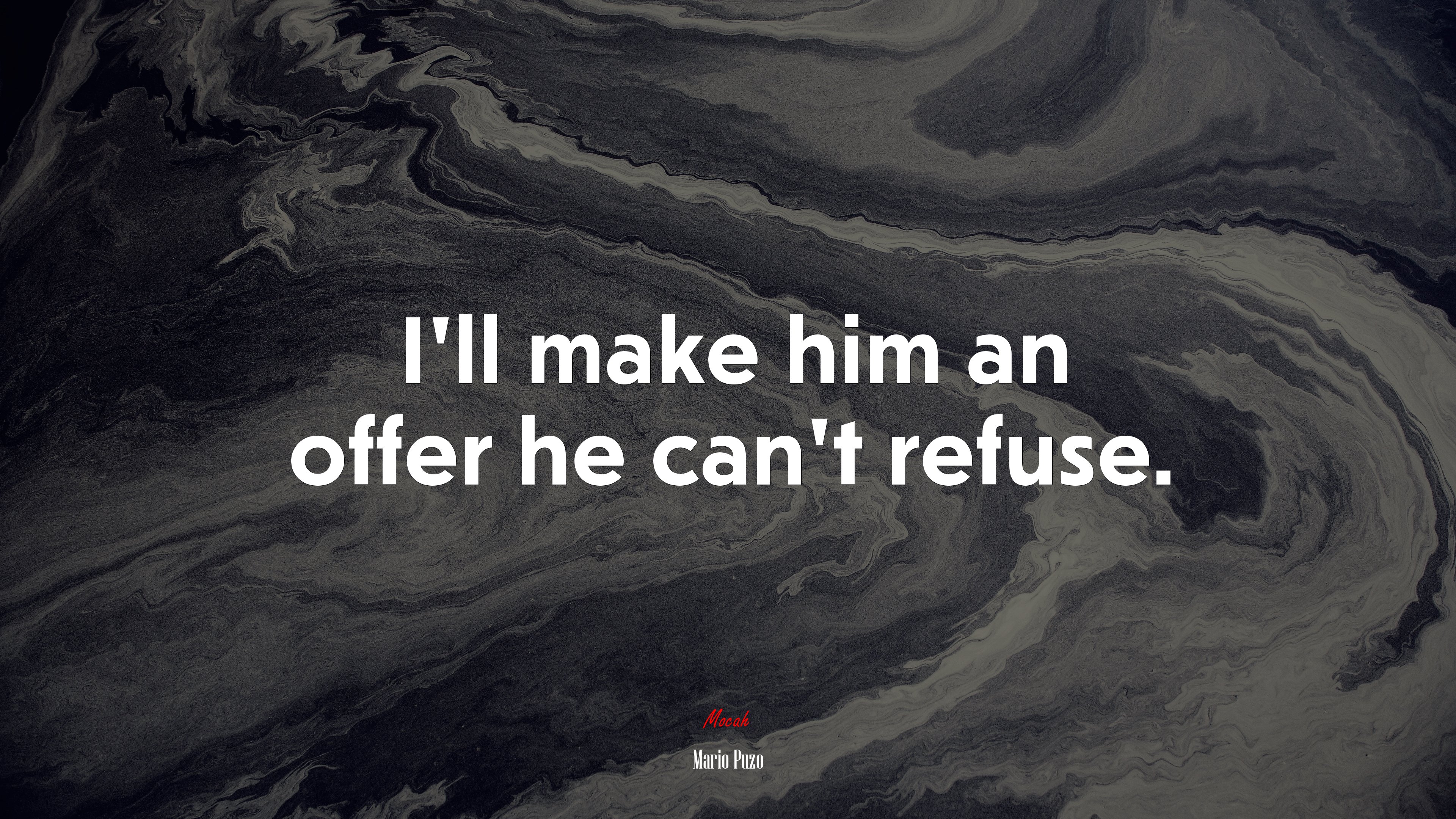 I’ll make him an offer he can’t refuse. | Mario Puzo quote HD Wallpaper