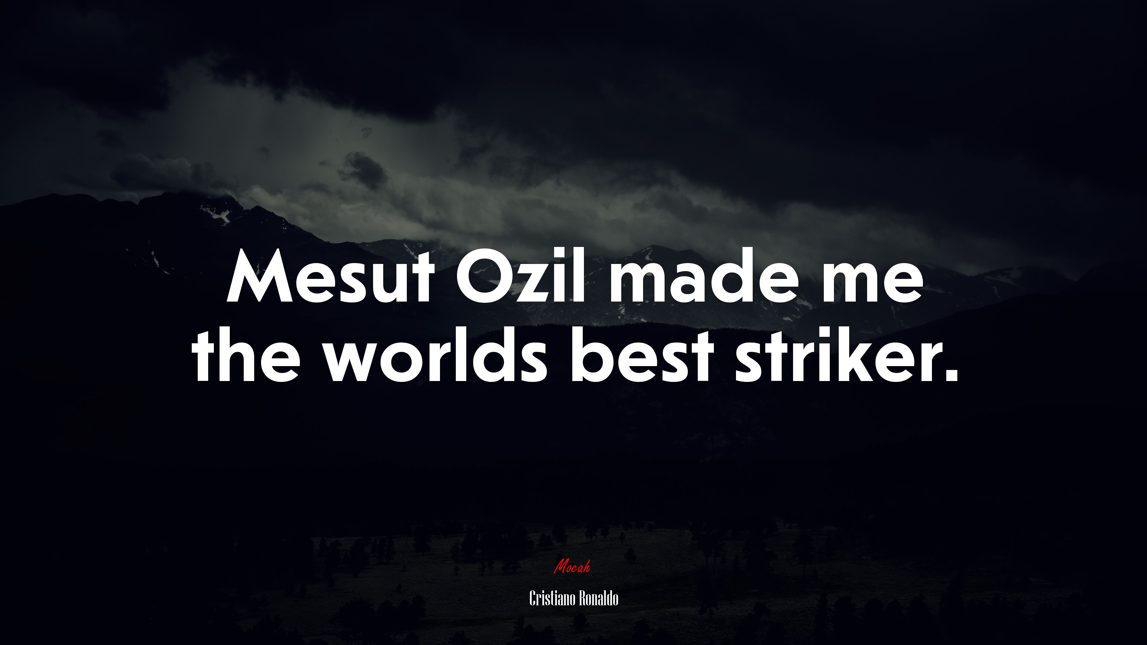 Mesut Ozil made me the worlds best striker. | Cristiano Ronaldo quote HD Wallpaper