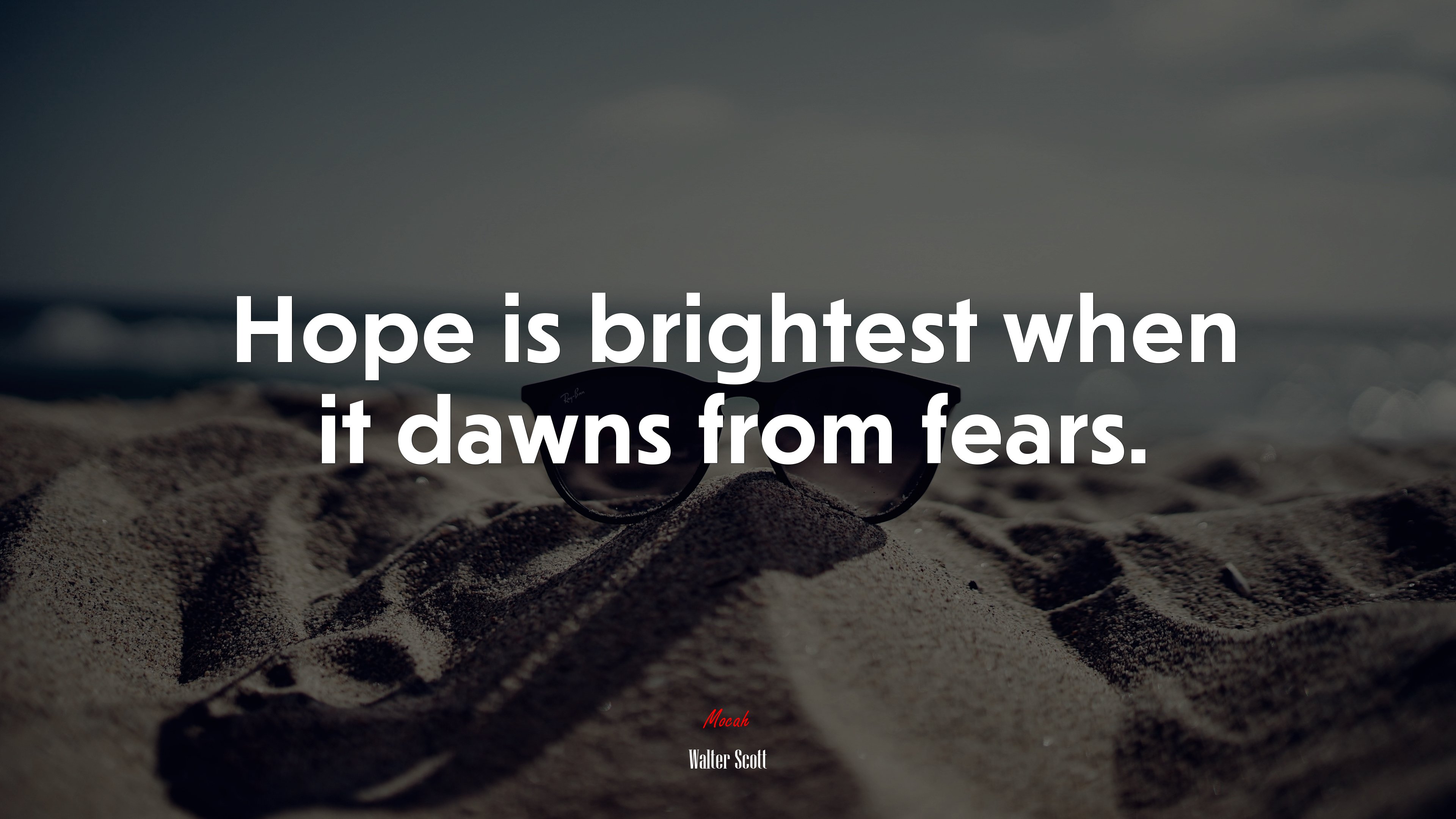 Hope is brightest when it dawns from fears. | Walter Scott quote HD Wallpaper