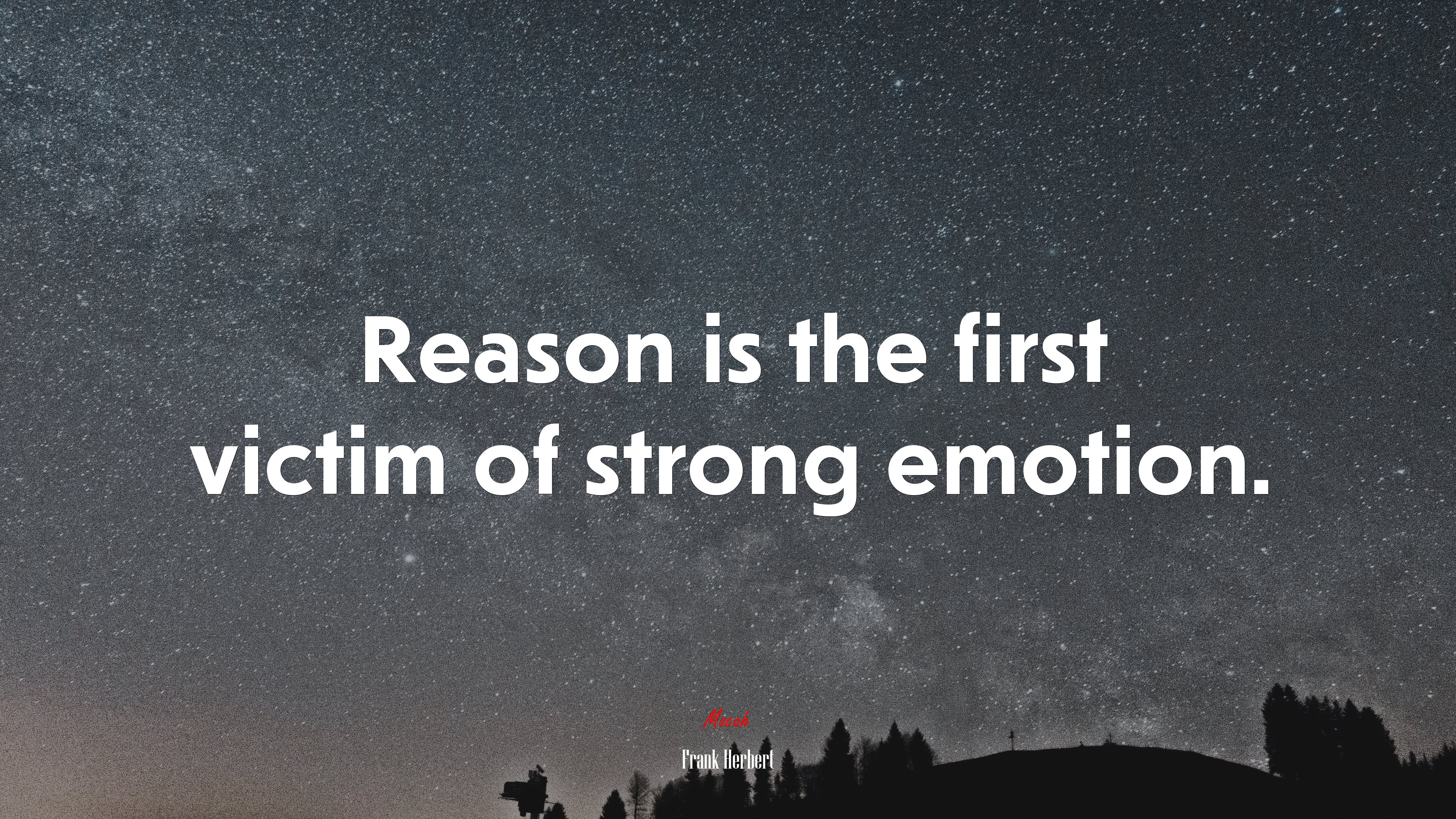 Reason is the first victim of strong emotion. | Frank Herbert quote HD Wallpaper