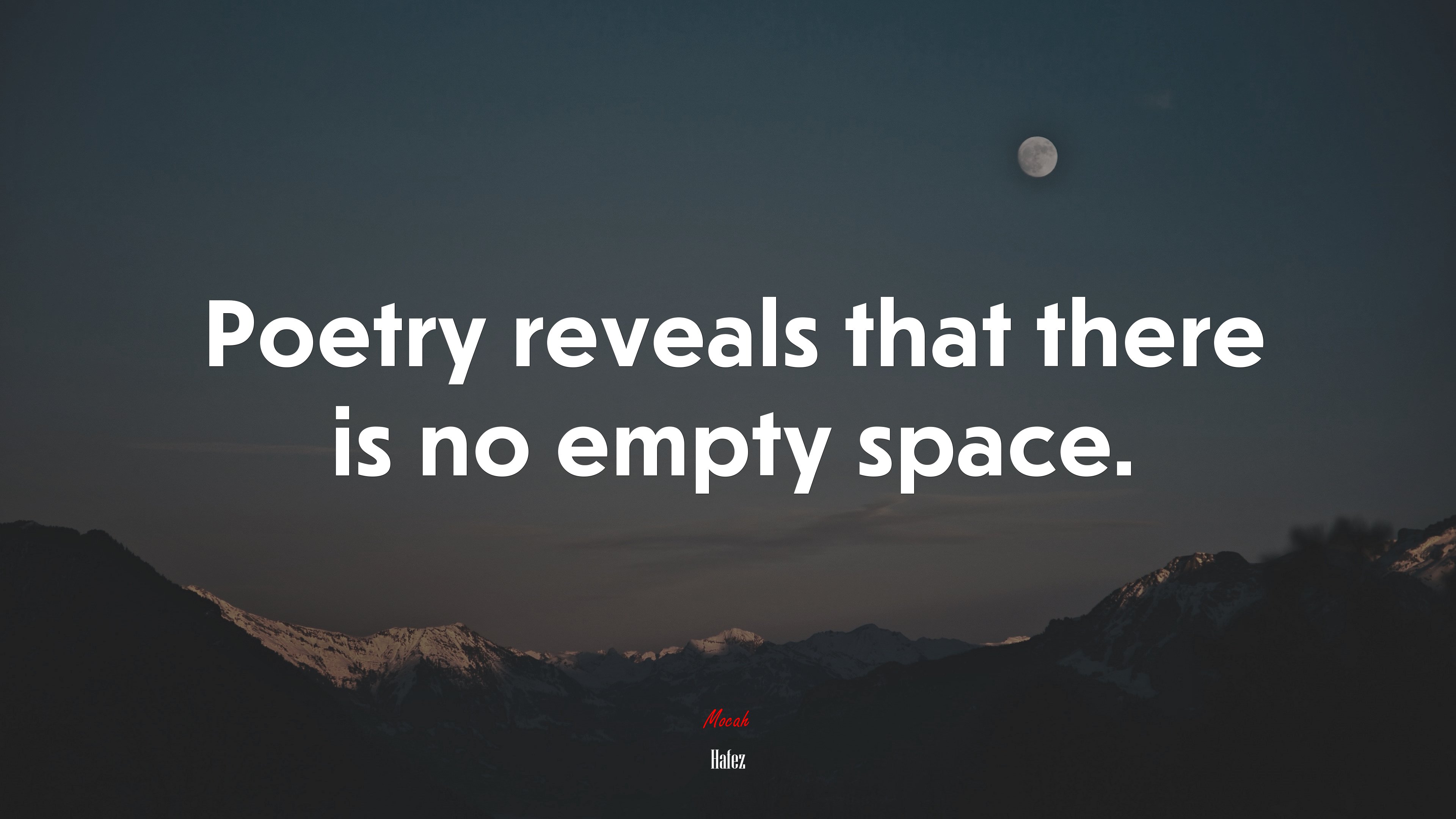 Poetry reveals that there is no empty space. | Hafez quote HD Wallpaper