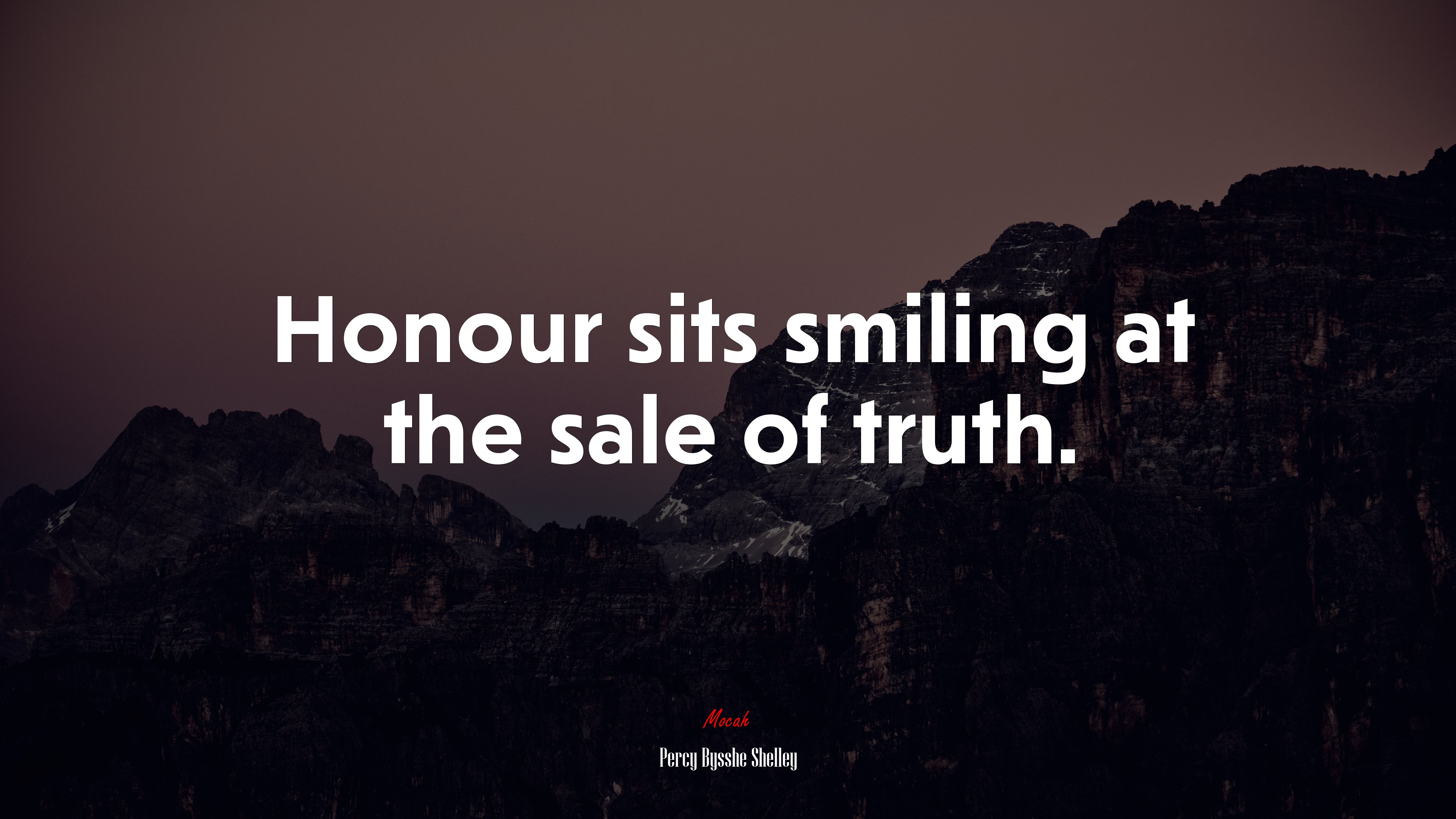 Honour sits smiling at the sale of truth. | Percy Bysshe Shelley quote HD Wallpaper