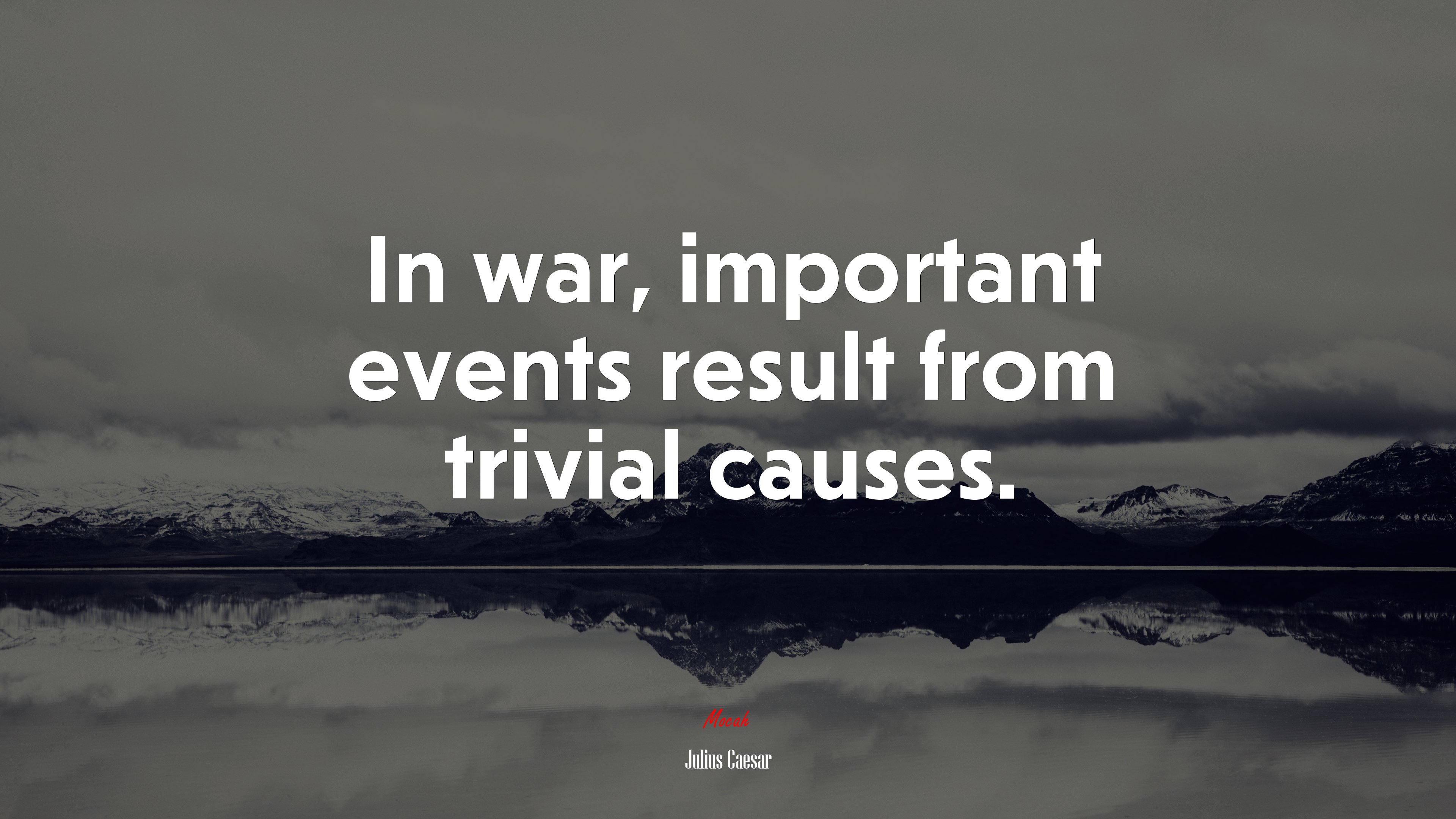 In war, important events result from trivial causes. | Julius Caesar quote HD Wallpaper