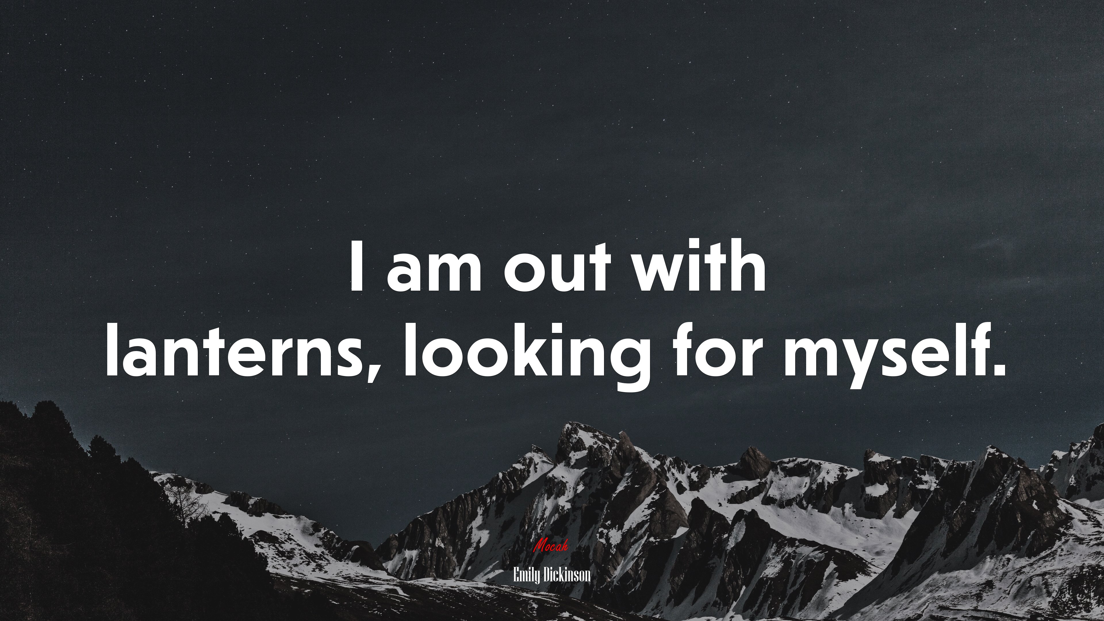 I am out with lanterns, looking for myself. | Emily Dickinson quote HD Wallpaper
