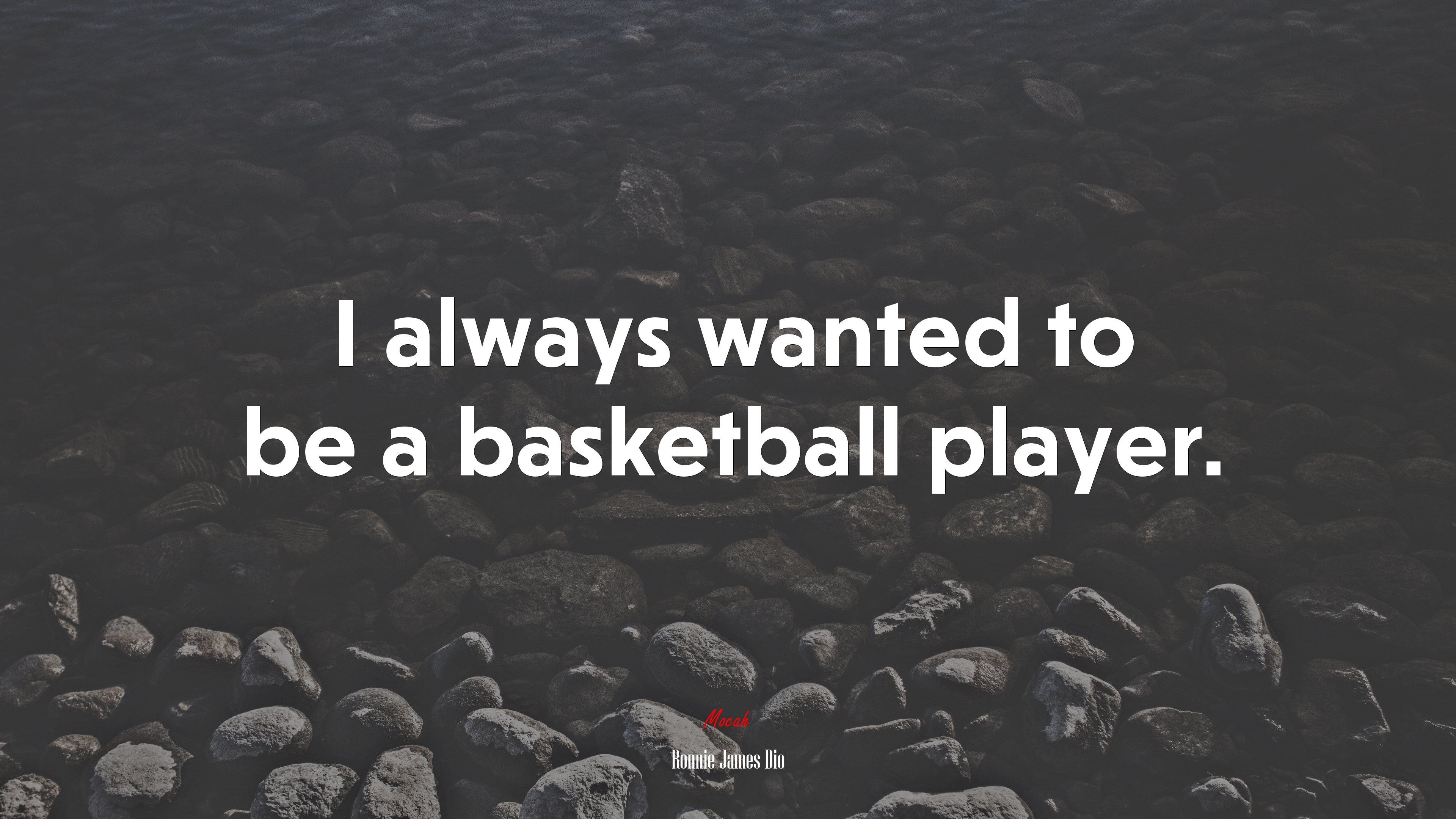 I always wanted to be a basketball player. | Ronnie James Dio quote HD Wallpaper