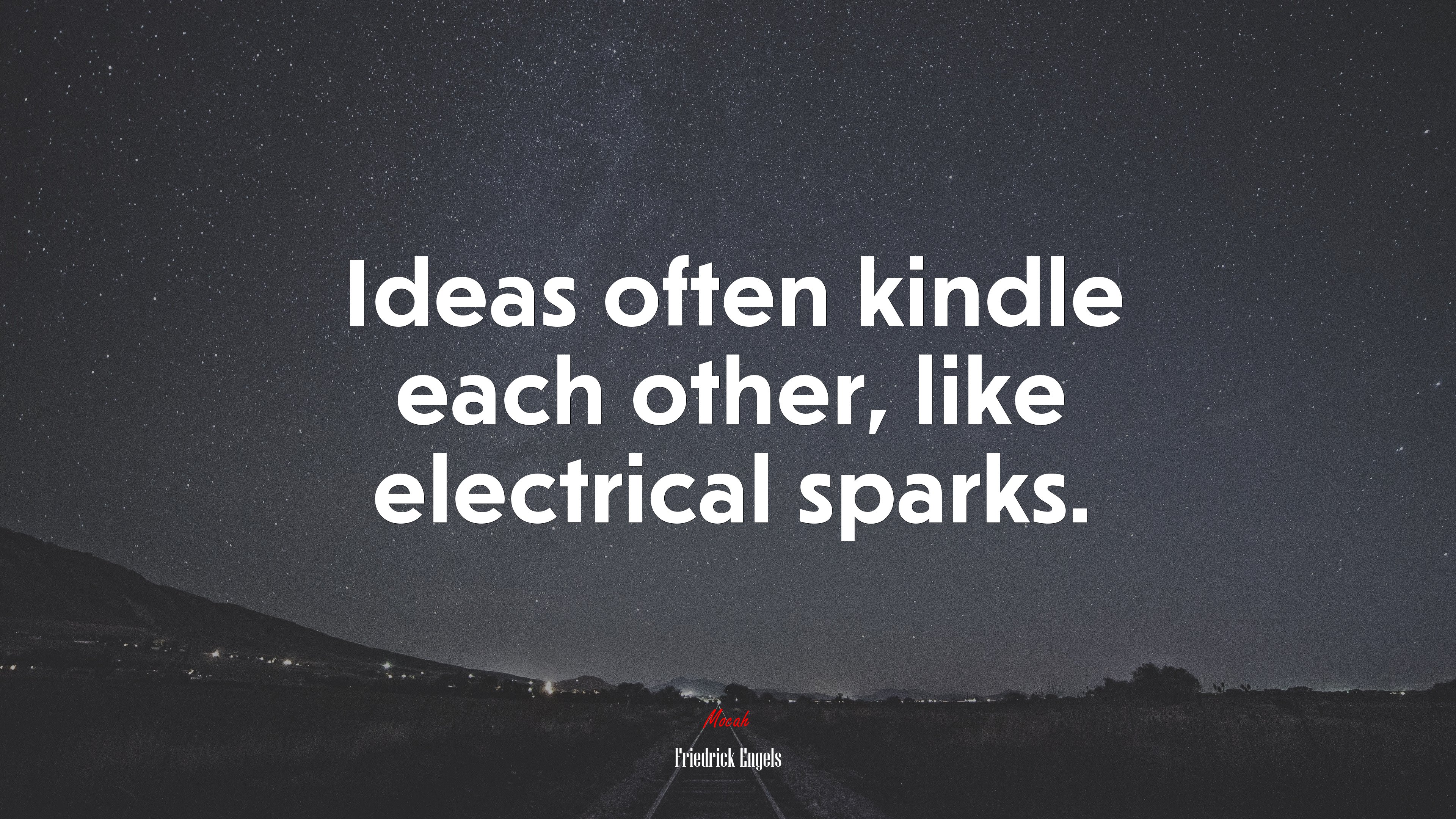 Ideas often kindle each other, like electrical sparks. | Friedrick Engels quote HD Wallpaper