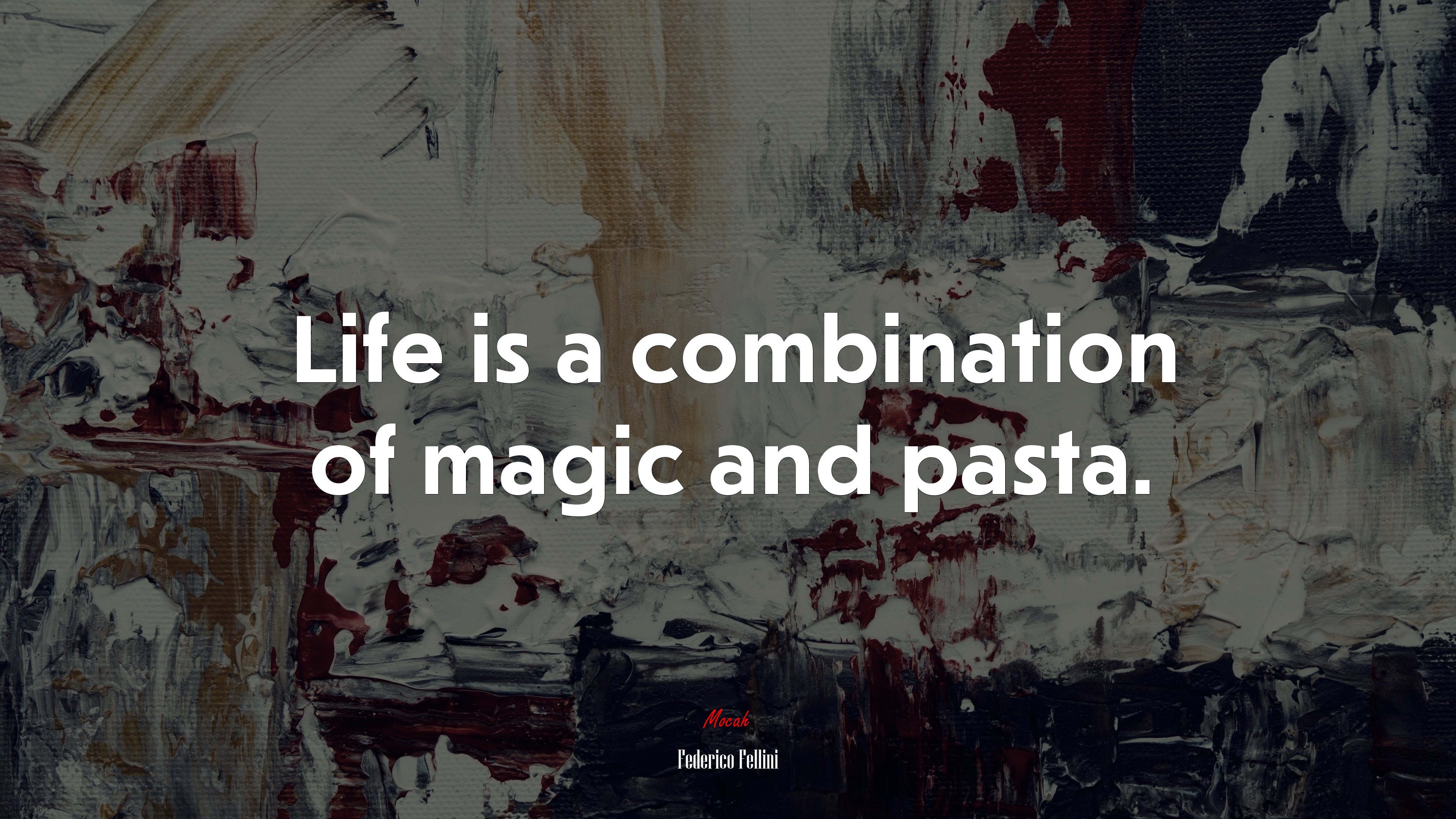 Life is a combination of magic and pasta. | Federico Fellini quote HD Wallpaper