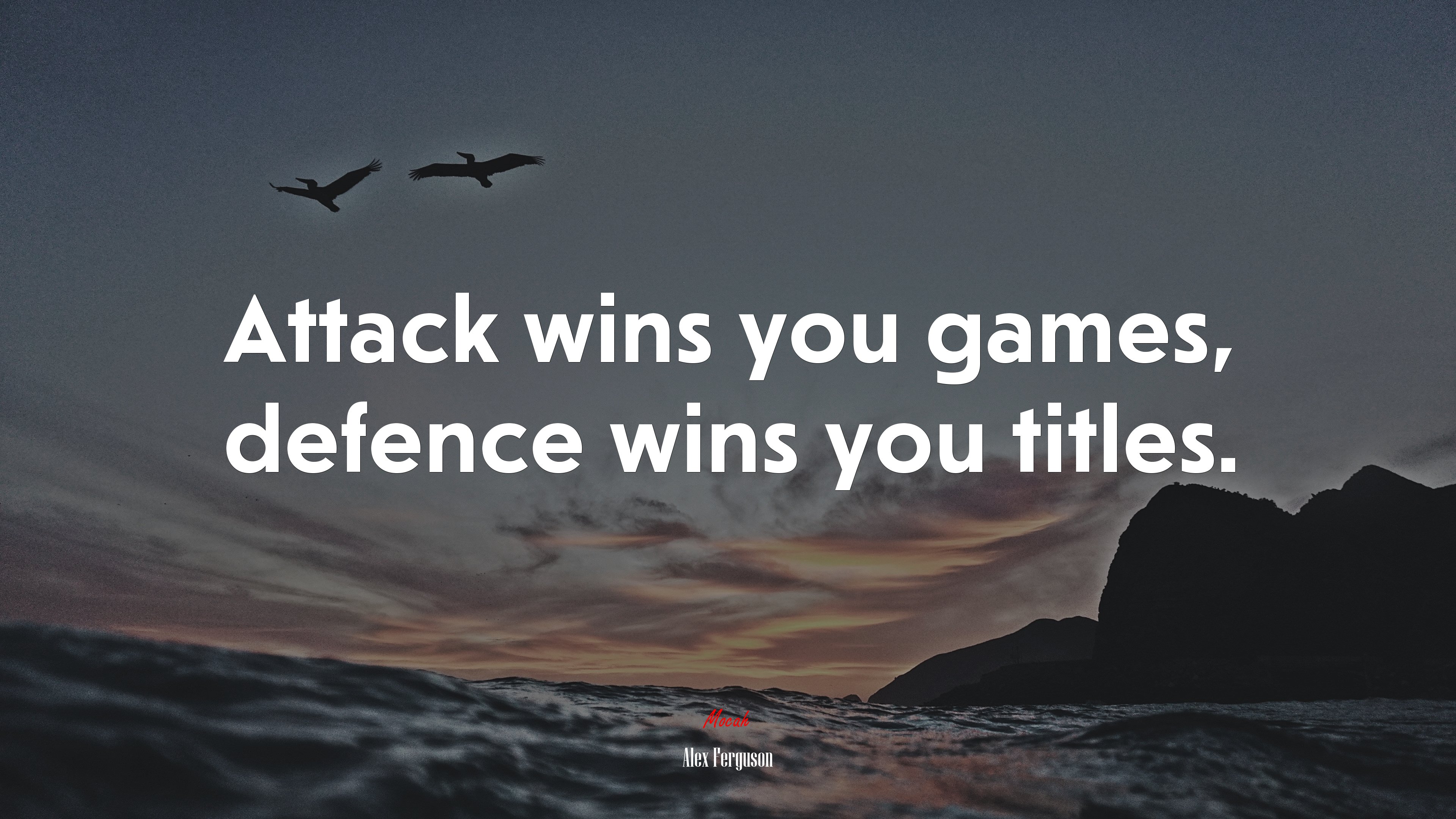 Attack wins you games, defence wins you titles. | Alex Ferguson quote HD Wallpaper