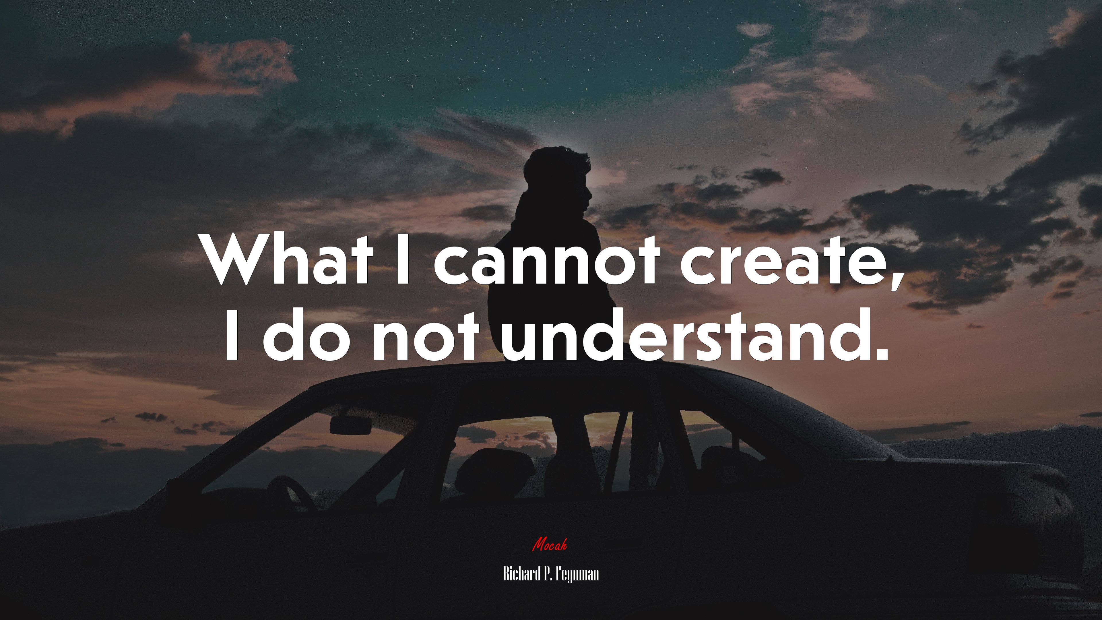 What I cannot create, I do not understand. | Richard P. Feynman quote HD Wallpaper