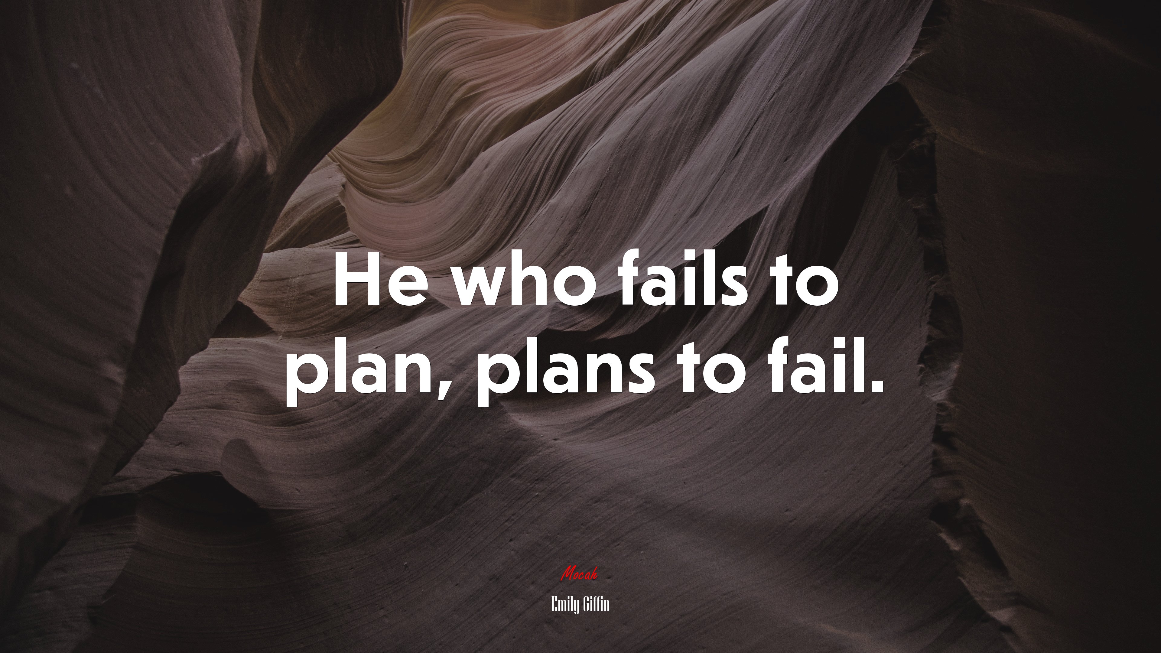 He who fails to plan, plans to fail. | Emily Giffin quote HD Wallpaper