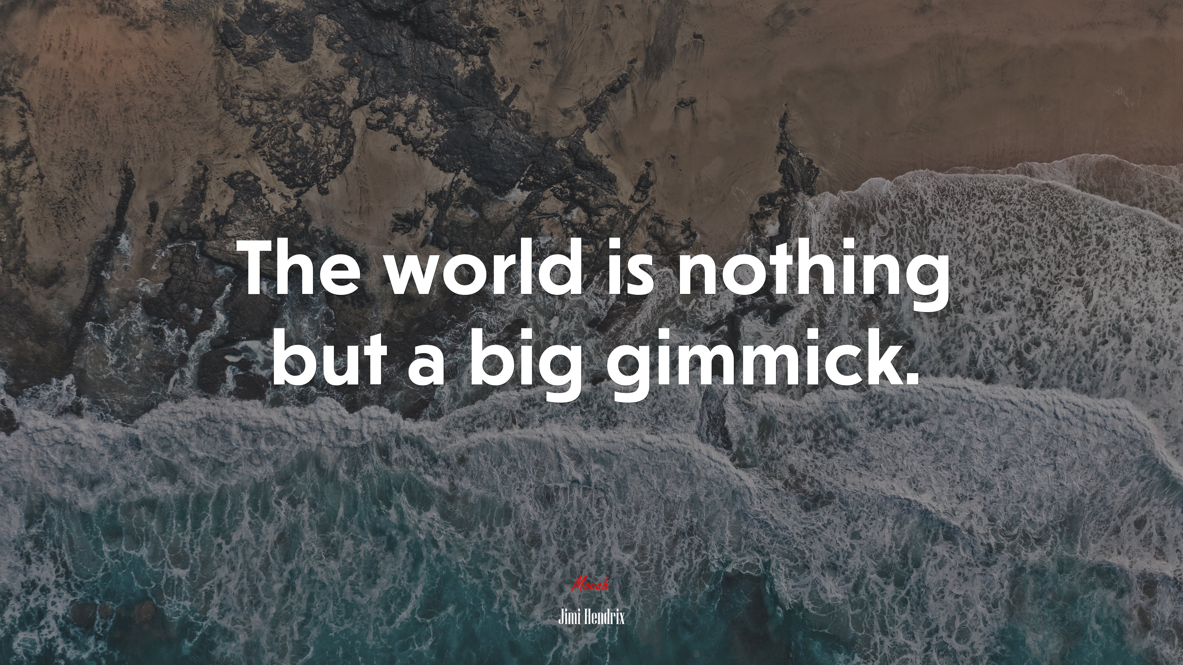 The world is nothing but a big gimmick. | Jimi Hendrix quote HD Wallpaper