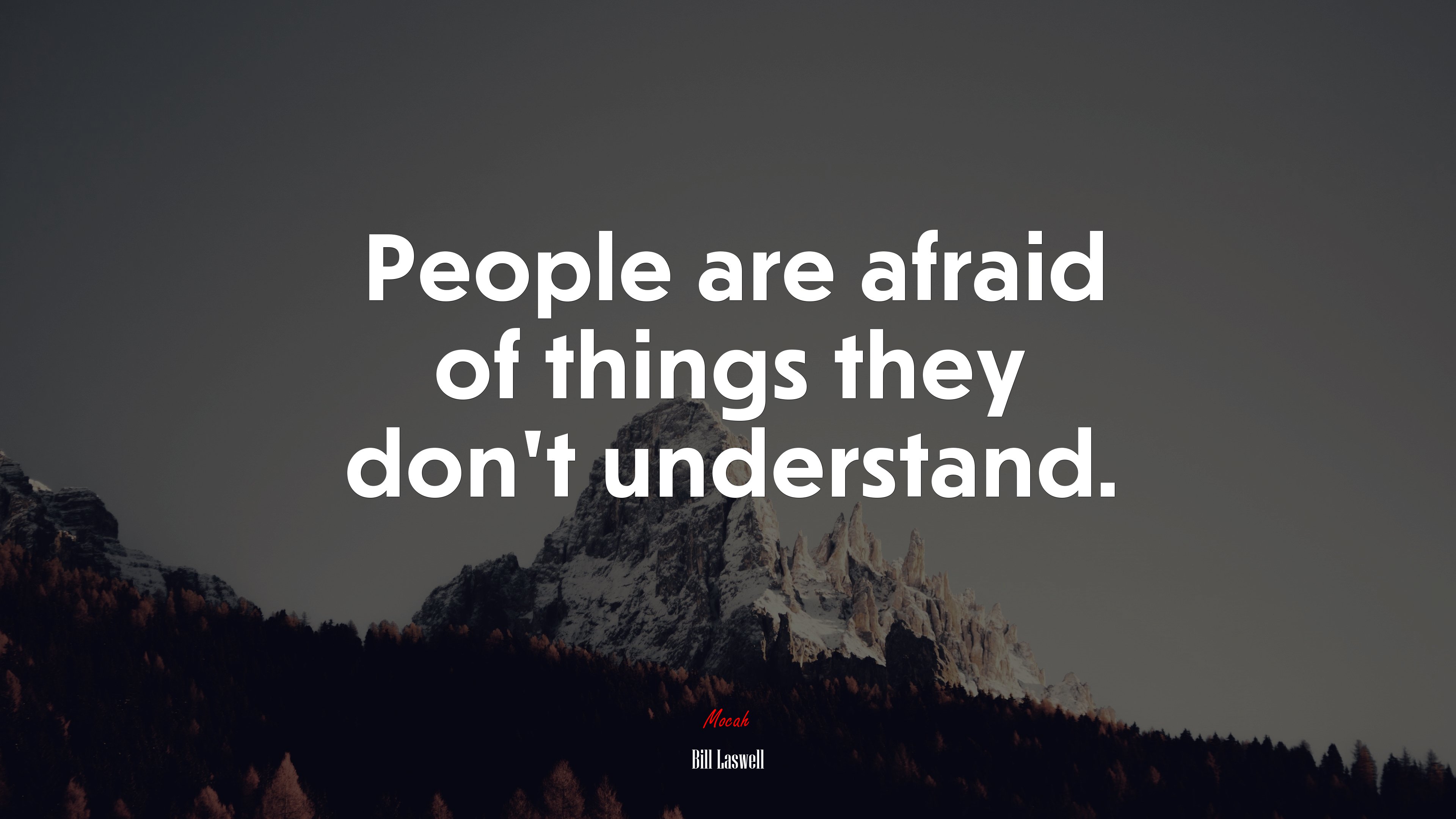 People are afraid of things they don’t understand. | Bill Laswell quote HD Wallpaper