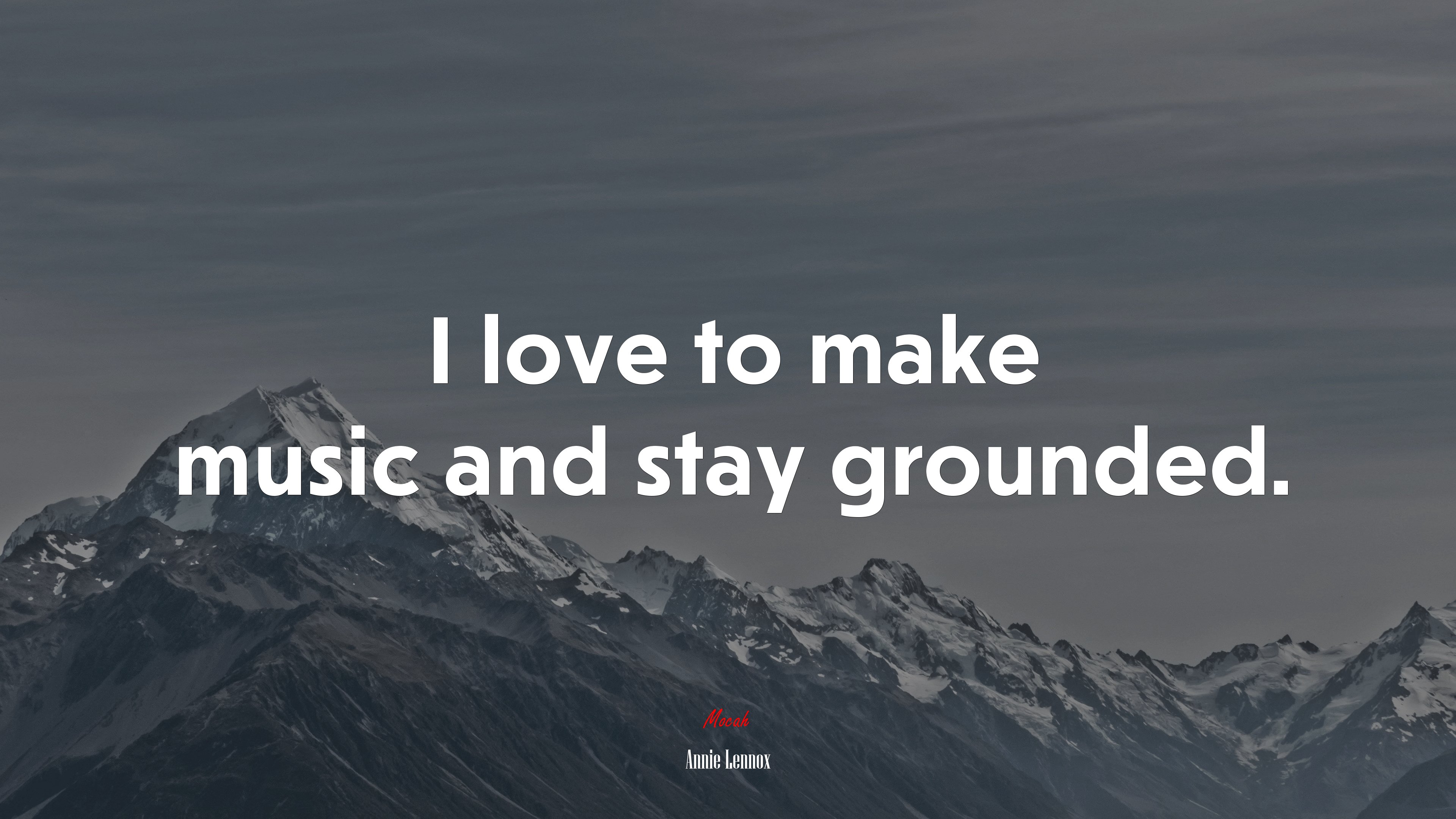 I love to make music and stay grounded. | Annie Lennox quote HD Wallpaper