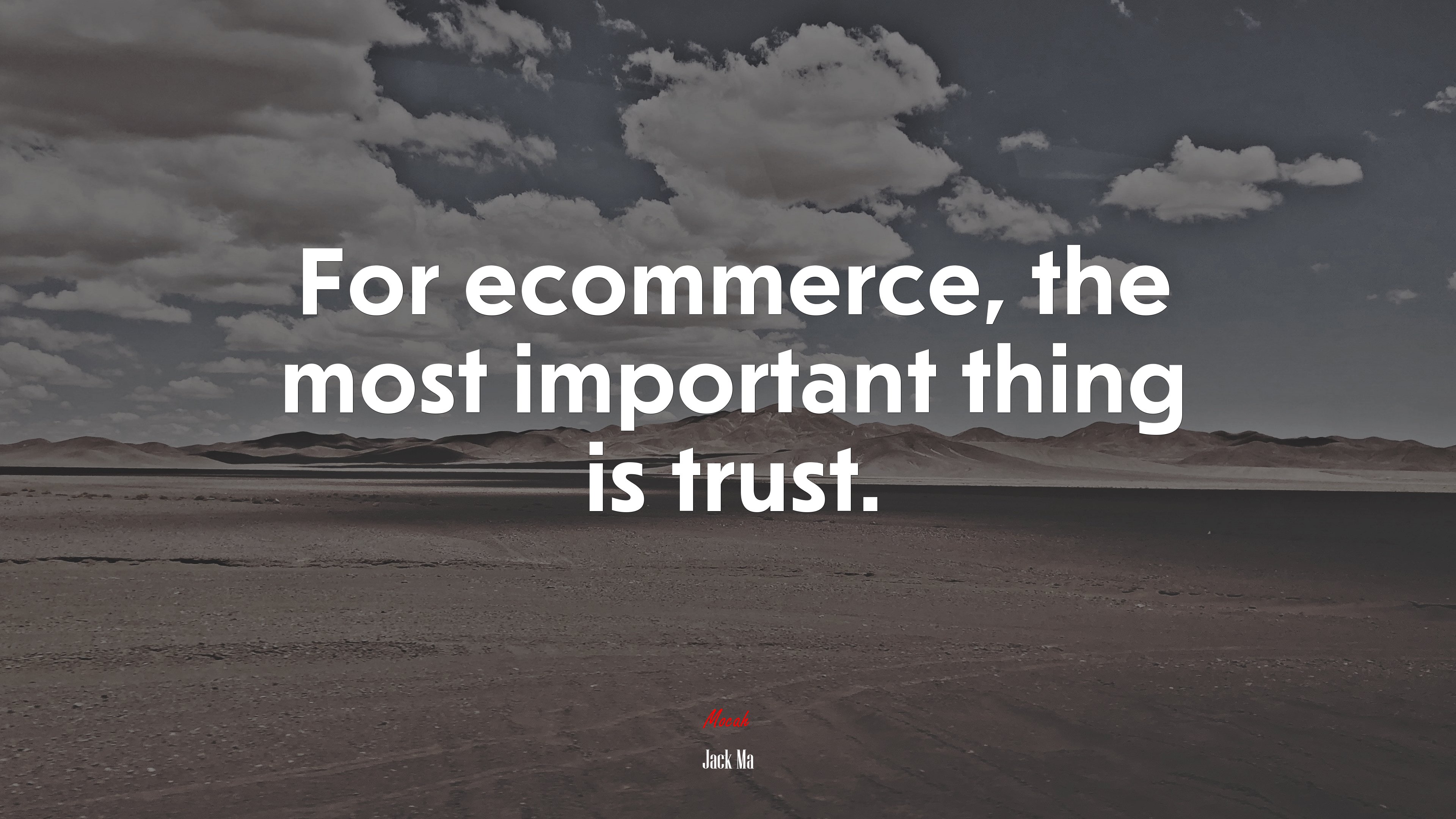 For ecommerce, the most important thing is trust. | Jack Ma quote HD Wallpaper