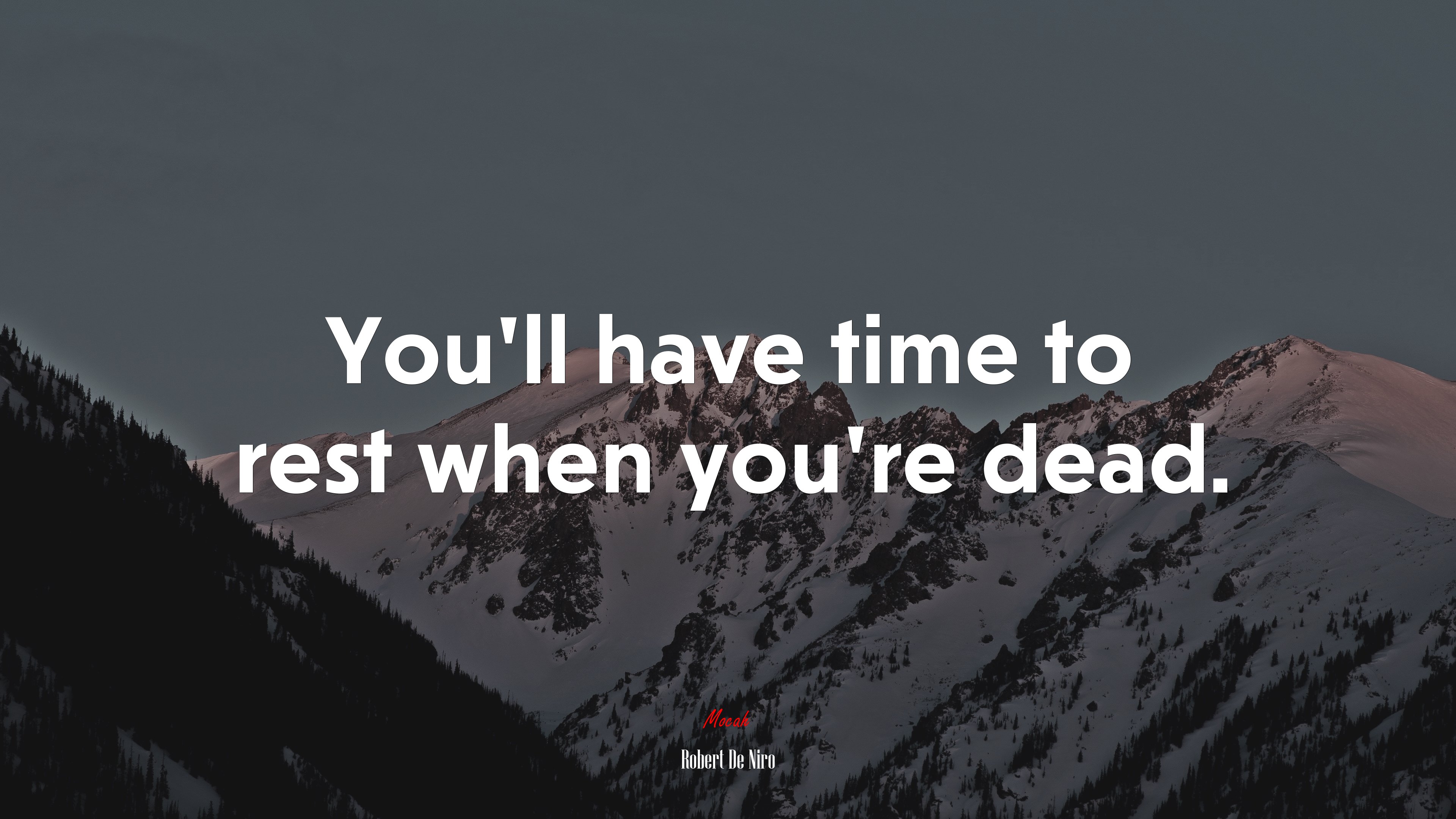 You’ll have time to rest when you’re dead. | Robert De Niro quote HD Wallpaper