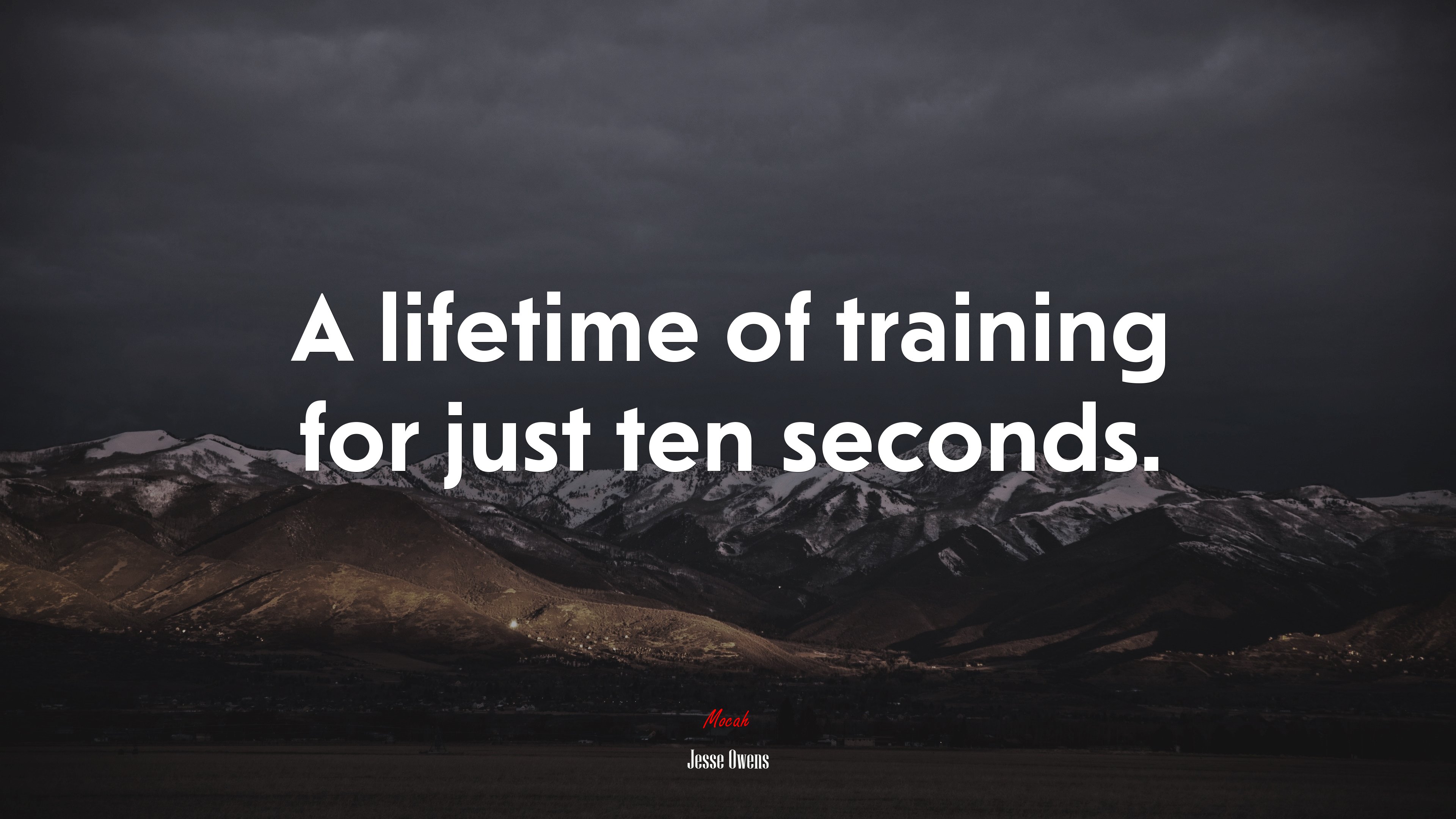 A lifetime of training for just ten seconds. | Jesse Owens quote HD Wallpaper
