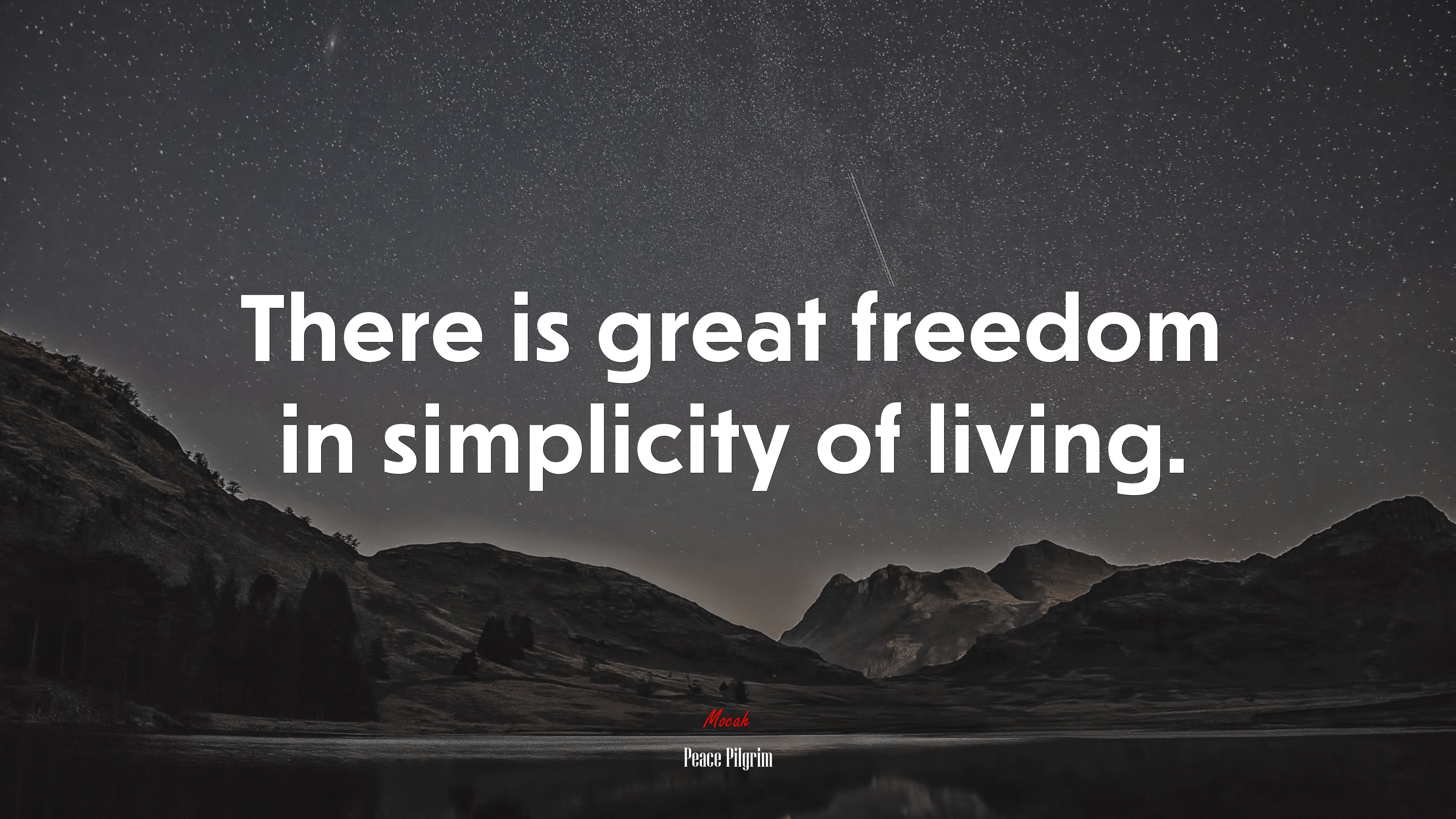There is great freedom in simplicity of living. | Peace Pilgrim quote HD Wallpaper