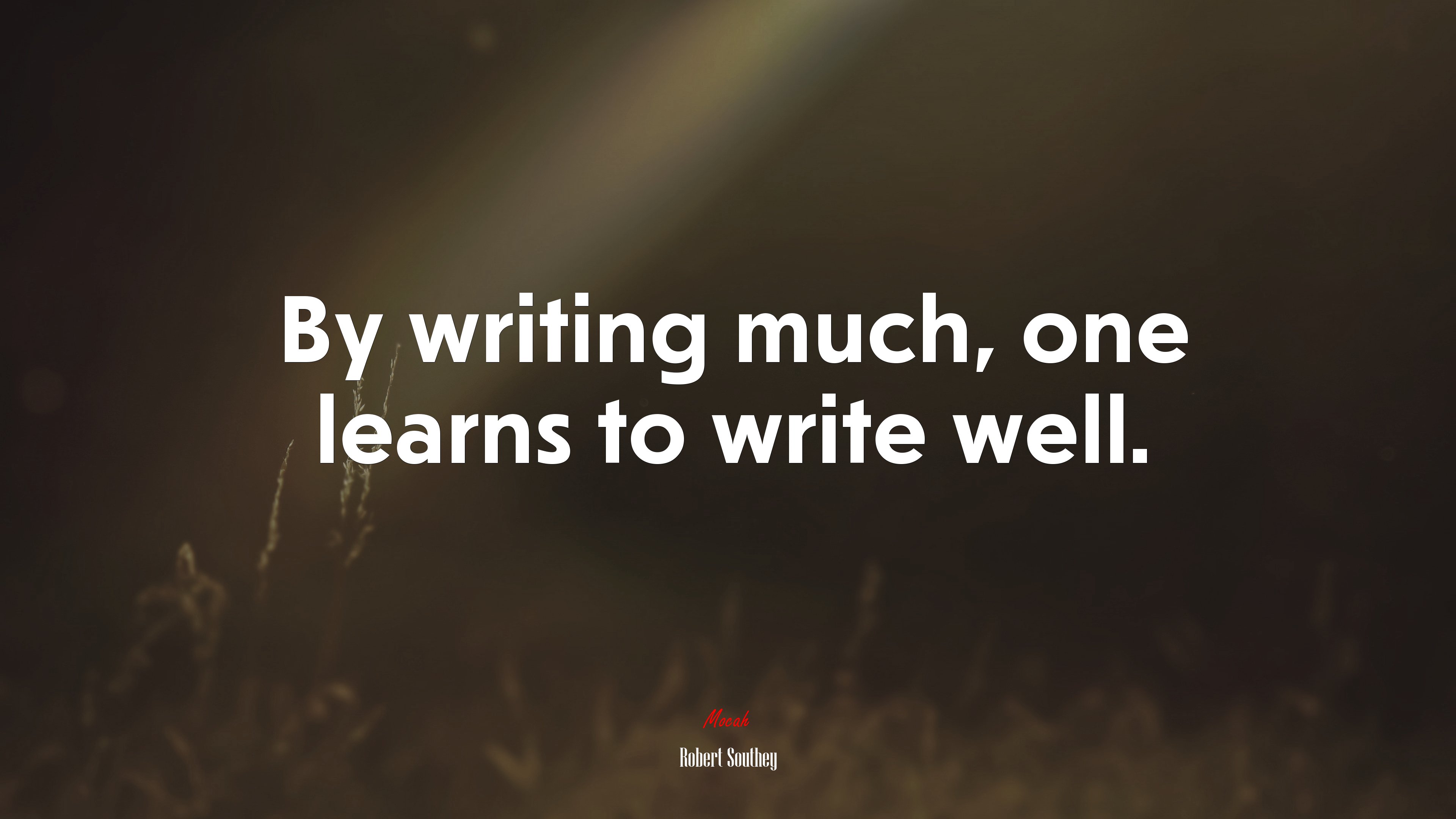 By writing much, one learns to write well. | Robert Southey quote HD Wallpaper