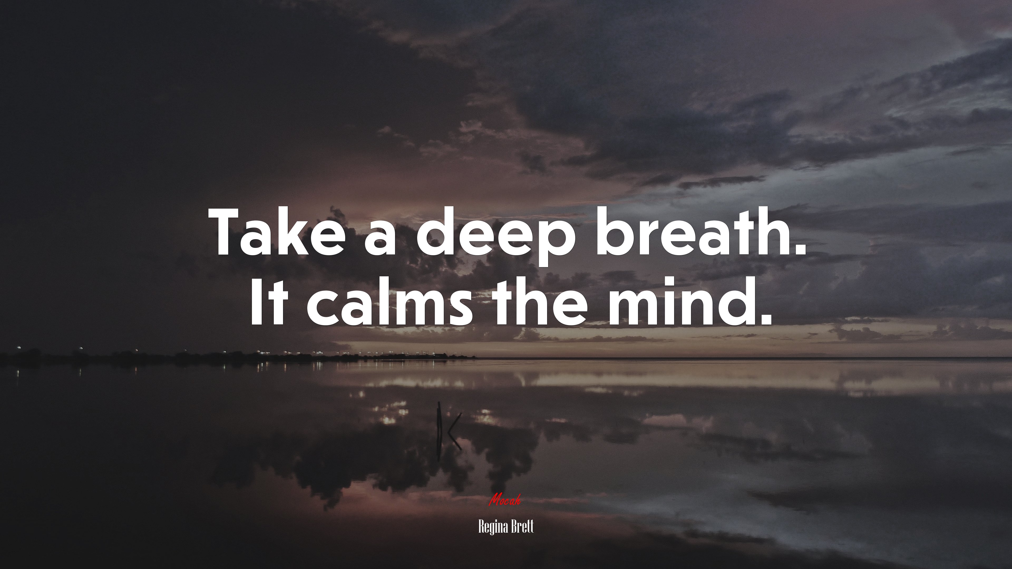 Take a deep breath. It calms the mind. | Regina Brett quote HD Wallpaper
