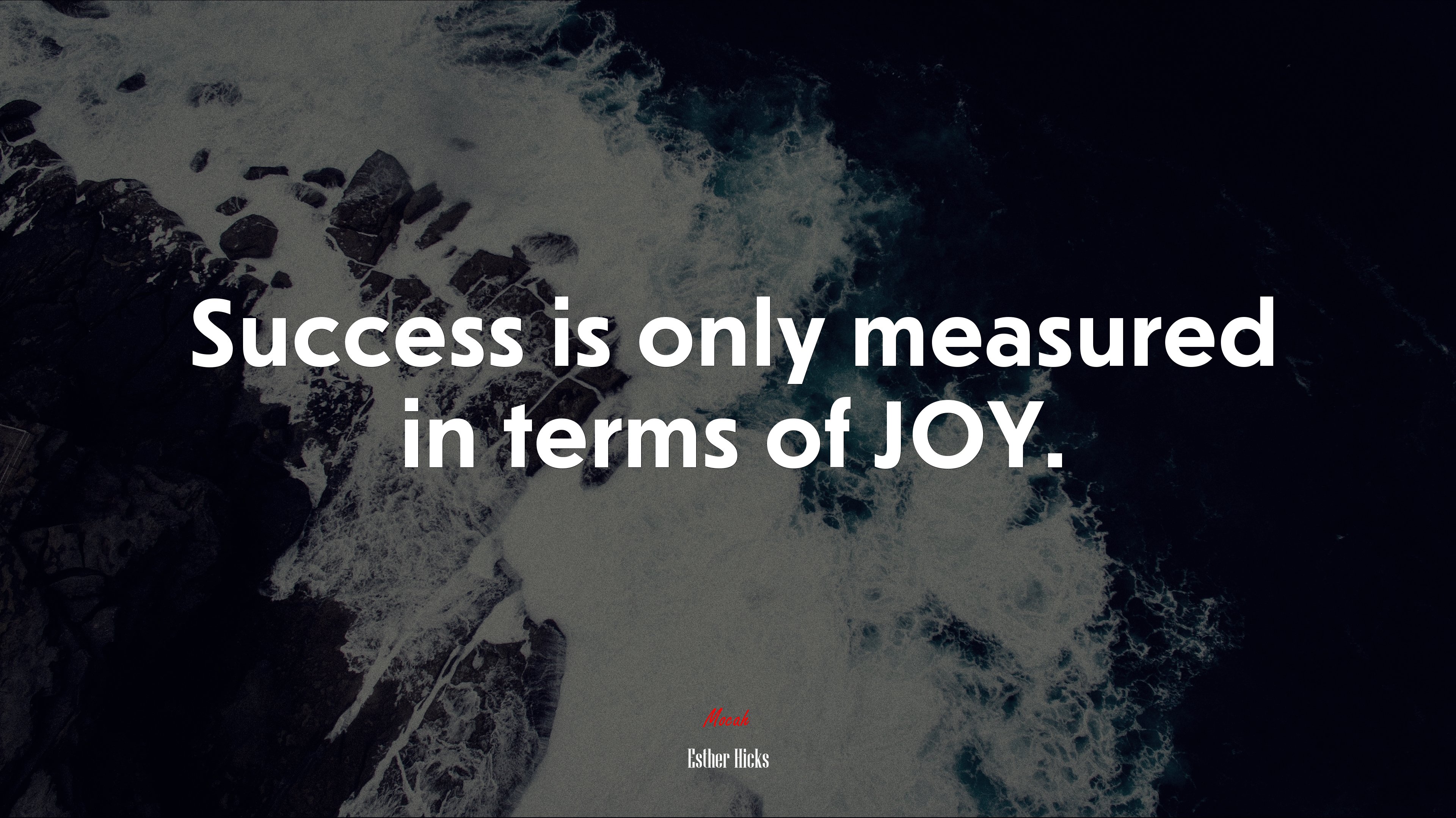 Success is only measured in terms of JOY. | Esther Hicks quote HD Wallpaper