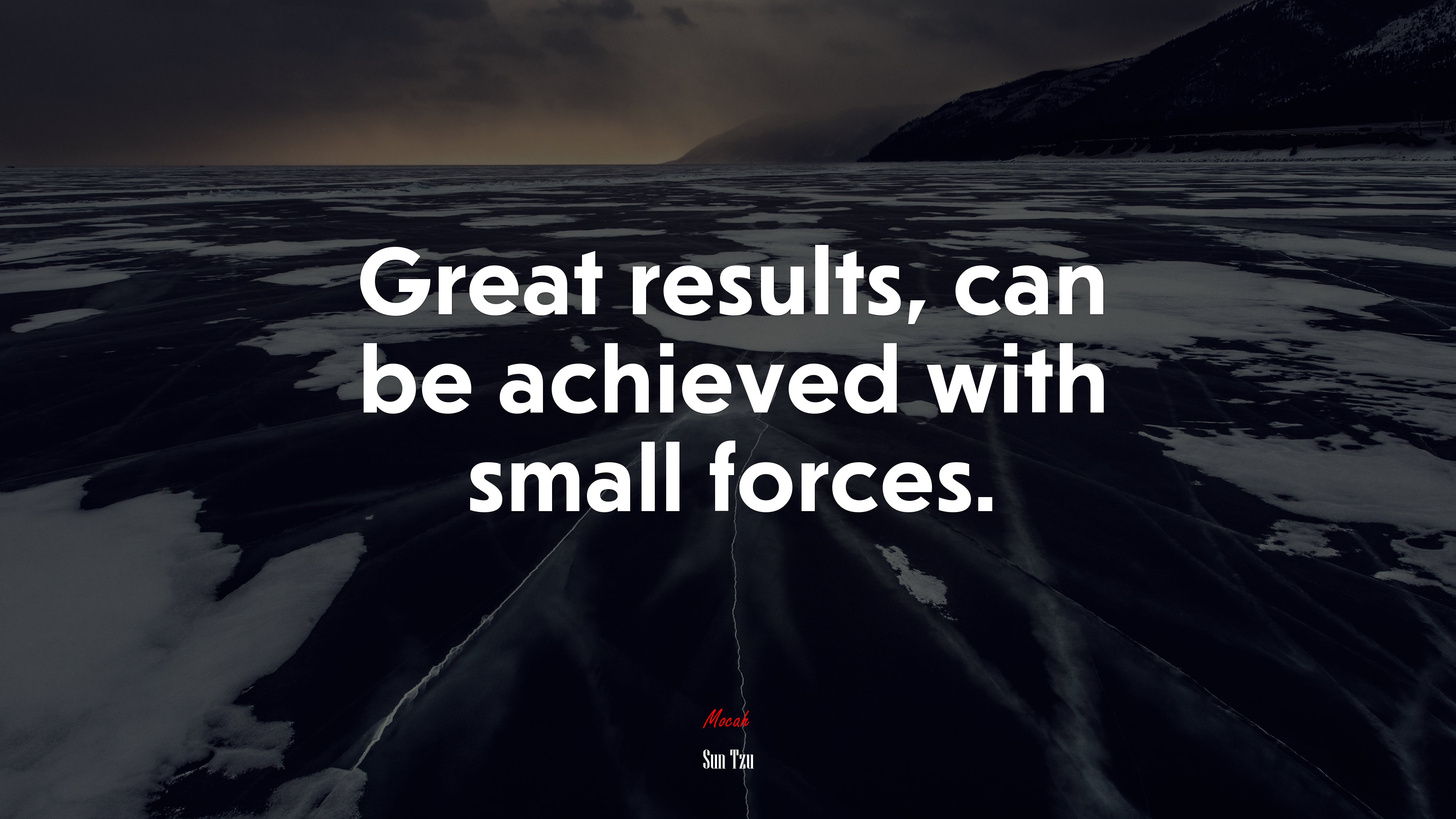 Great results, can be achieved with small forces. | Sun Tzu quote HD Wallpaper