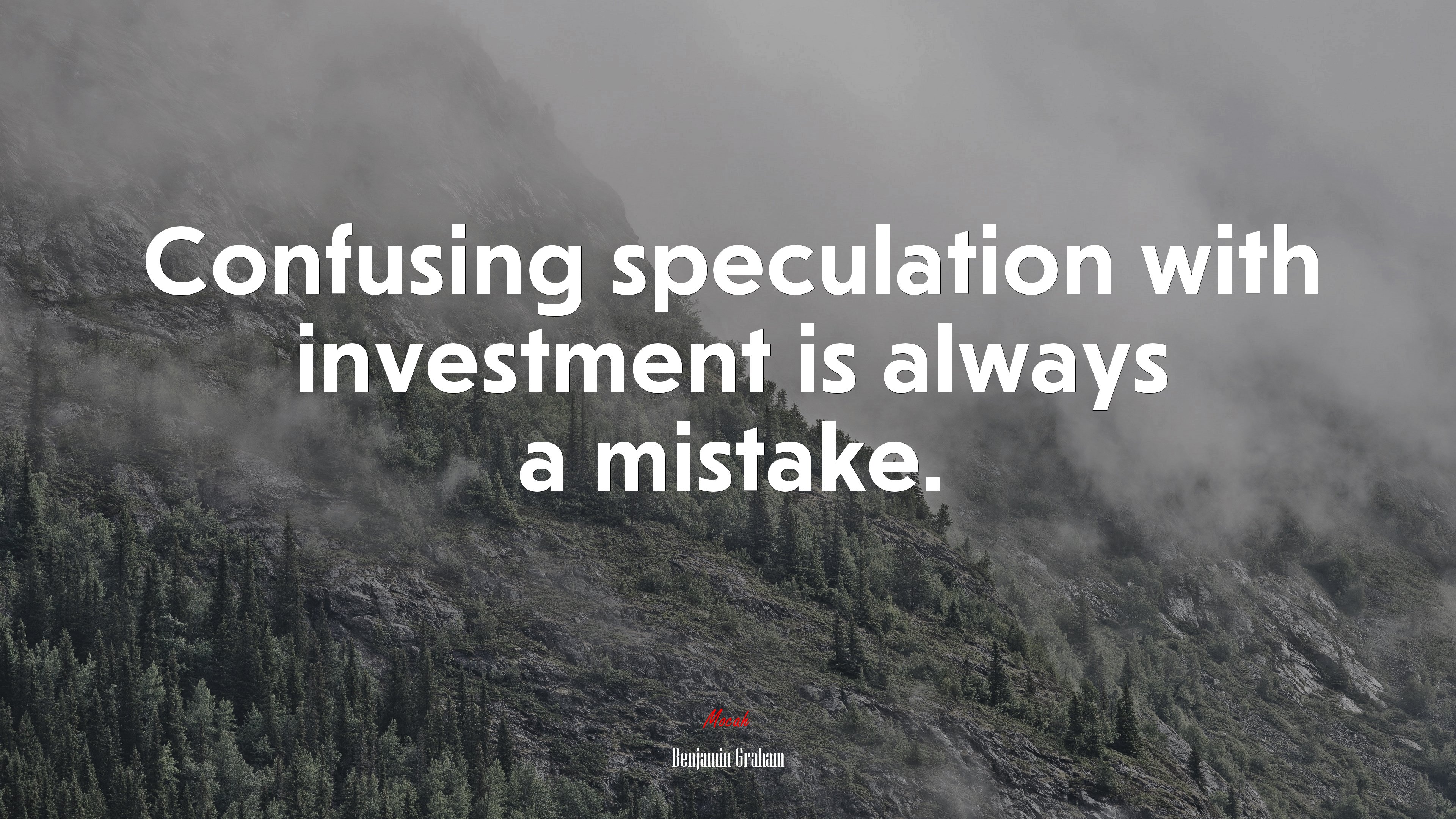 Confusing speculation with investment is always a mistake. | Benjamin Graham quote HD Wallpaper