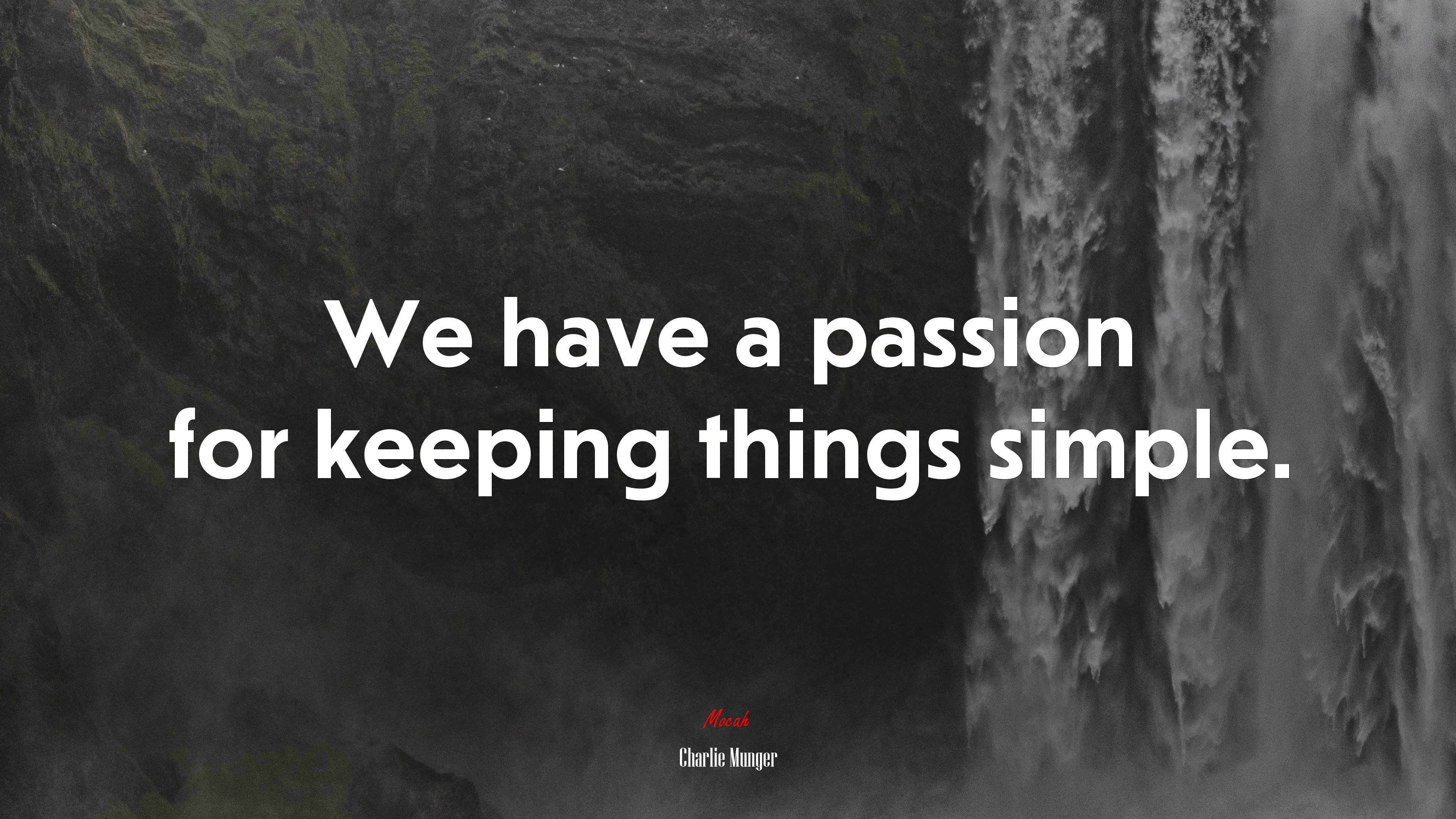 We have a passion for keeping things simple. | Charlie Munger quote HD Wallpaper