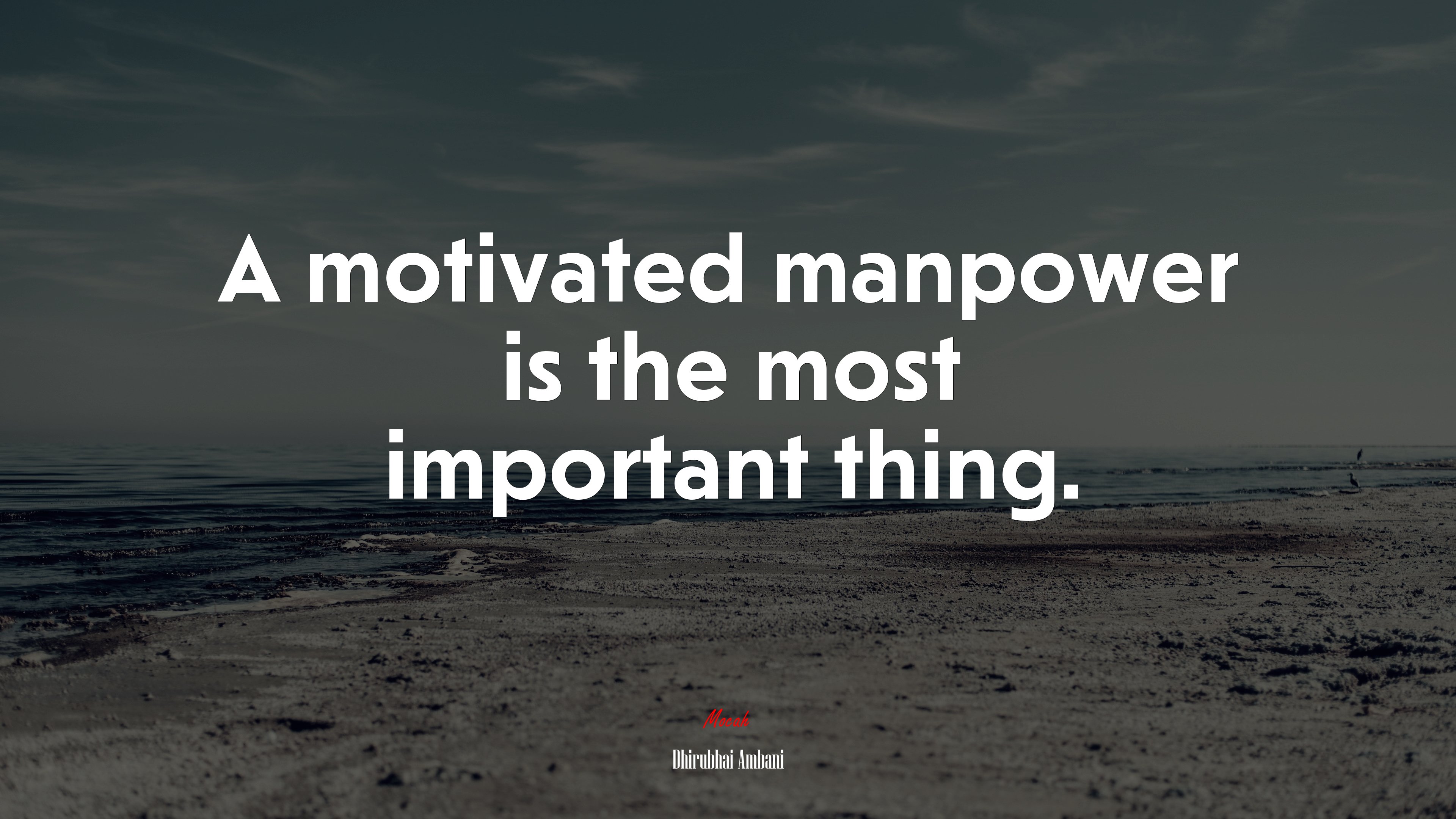 A motivated manpower is the most important thing. | Dhirubhai Ambani quote HD Wallpaper