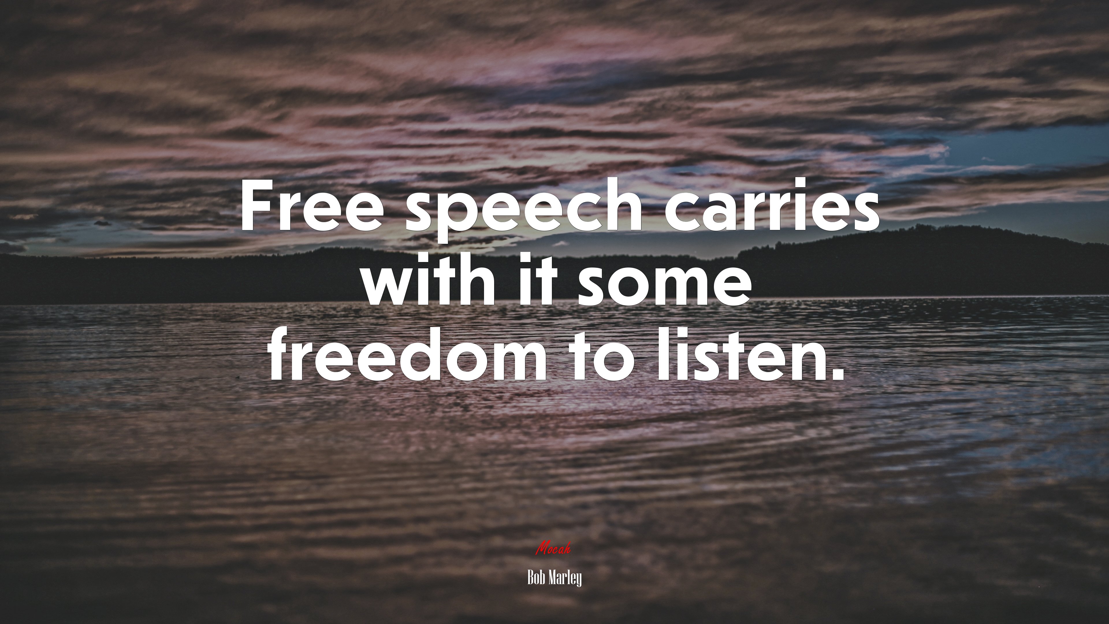 Free speech carries with it some freedom to listen. | Bob Marley quote HD Wallpaper
